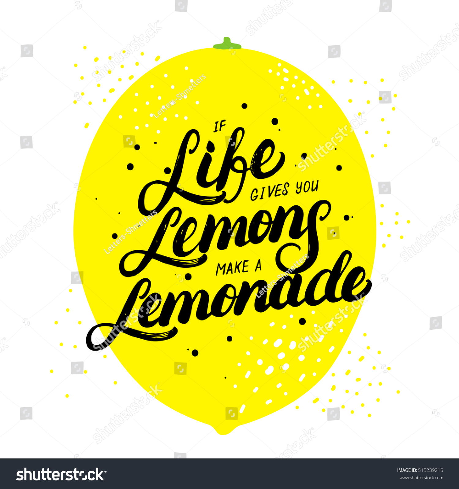 If life gives you lemons make lemonade hand written lettering Modern brush calligraphy Motivational