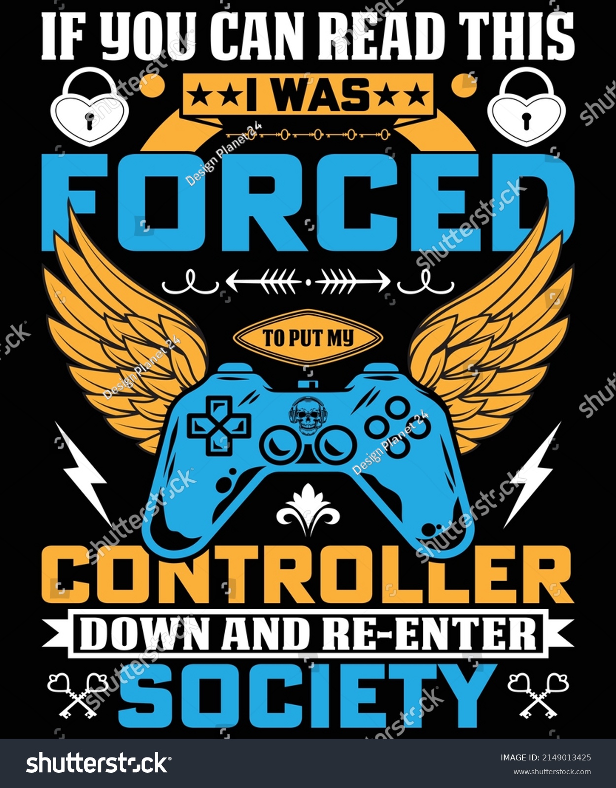 SVG of If you can read this I was forced to put my controller down and re-enter society vector illustration, video game vector, video game t-shirt design. svg