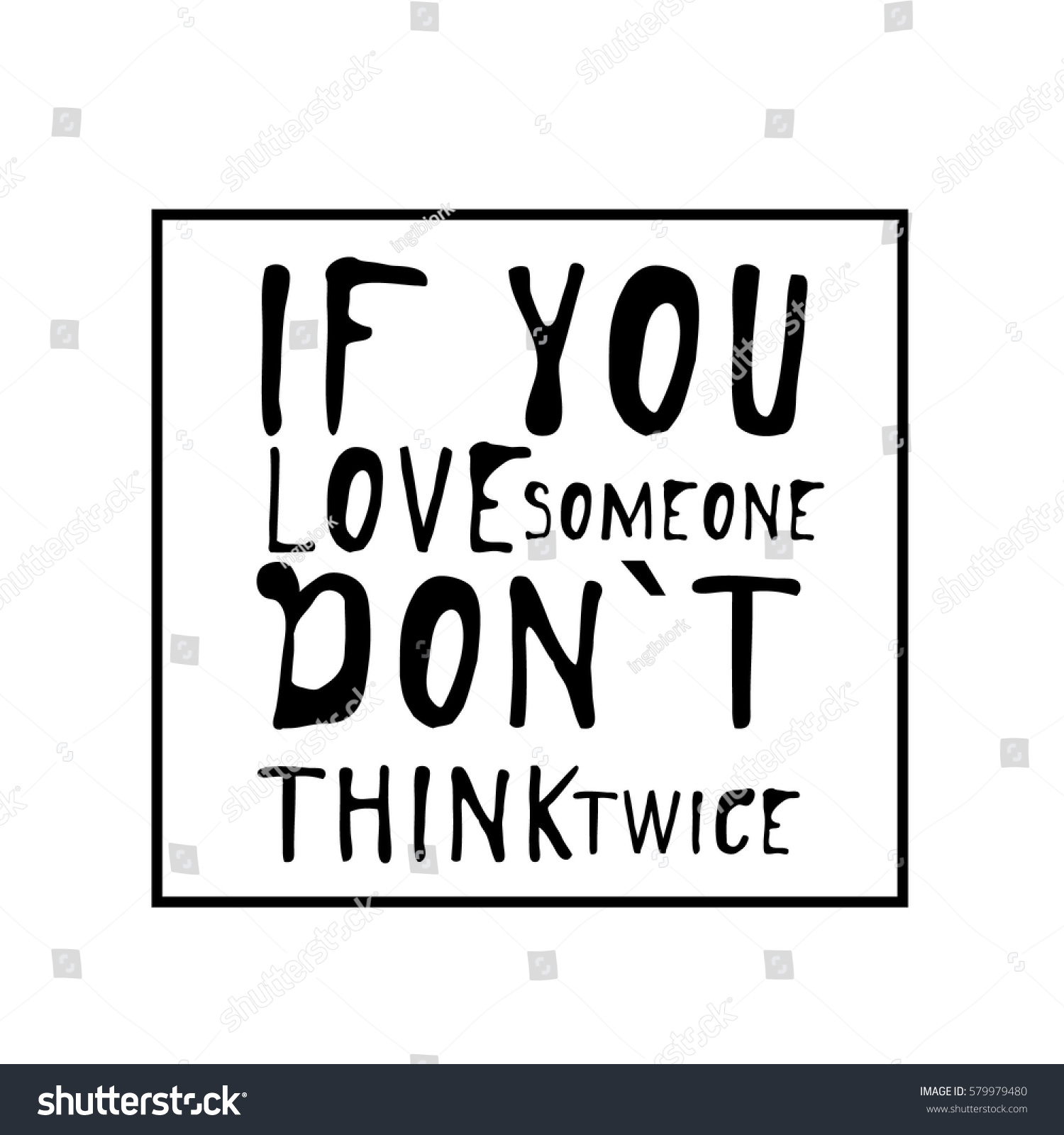 If you love someone don t think twice Typographic print poster T