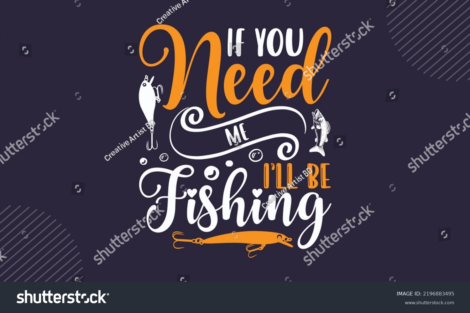 SVG of If You Need Me I’ll Be Fishing - Fishing T shirt Design, Hand lettering illustration for your design, Modern calligraphy, Svg Files for Cricut, Poster, EPS svg