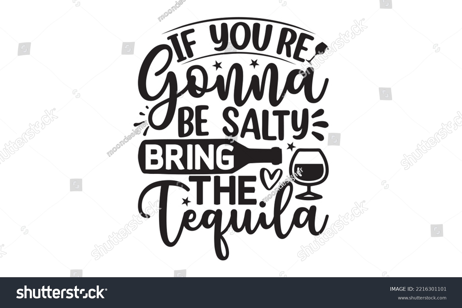 SVG of If you’re gonna be salty bring the tequila - Alcohol SVG T Shirt design, Girl Beer Design, Prost, Pretzels and Beer, Vector EPS Editable Files, Alcohol funny quotes, Oktoberfest Alcohol SVG design svg