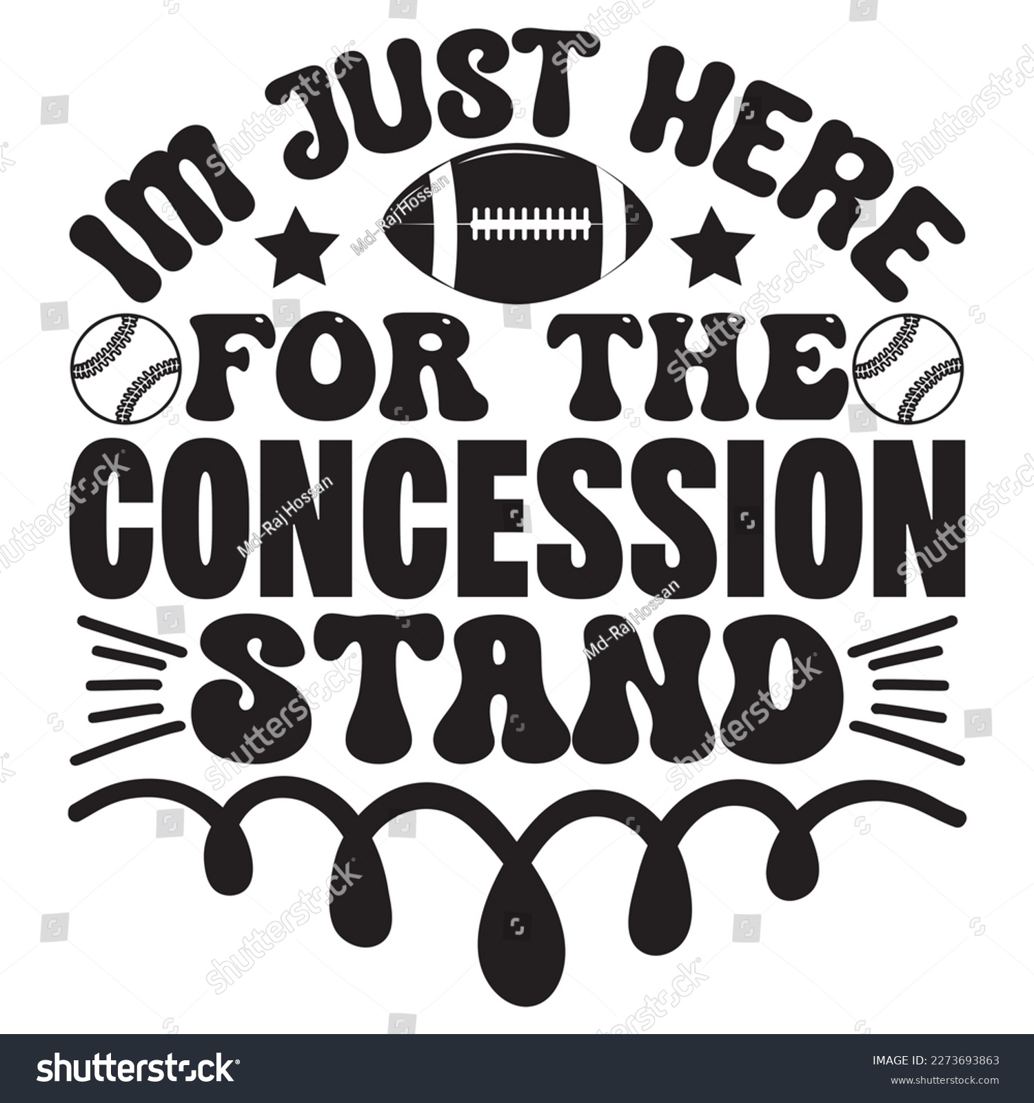 SVG of Im Just Here For The Concession Stand T-Shirt Design Vector File svg