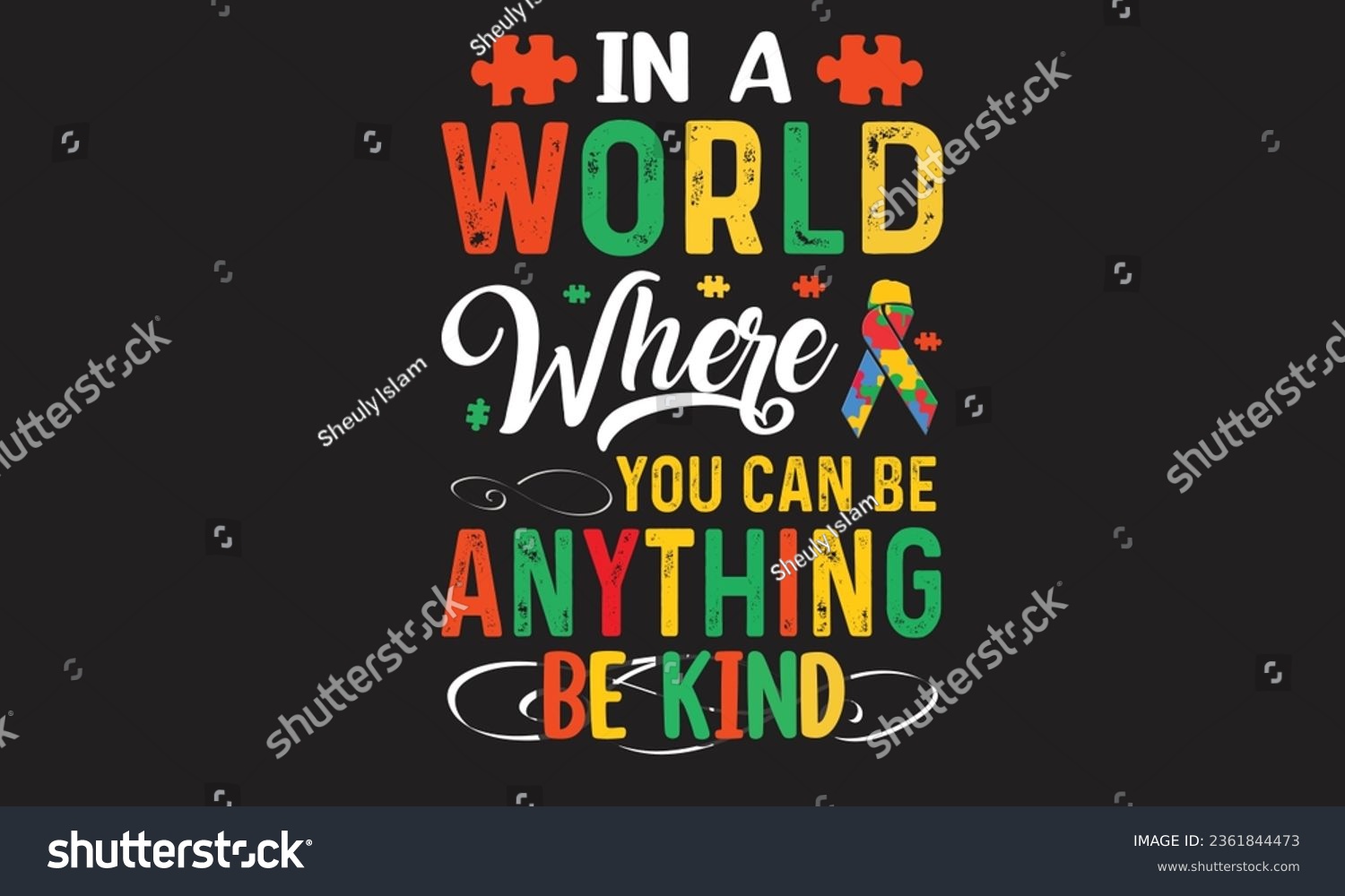 SVG of In A World Where You Can Be Anything Be Kind T-Shirt Design  svg
