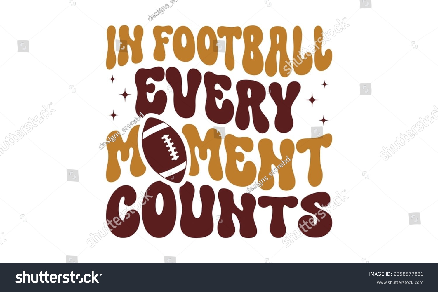 SVG of In football every moment counts svg, Football SVG, Football T-shirt Design Template SVG Cut File Typography, Files for Cutting Cricut and Silhouette Cut svg File, Game Day eps, png svg