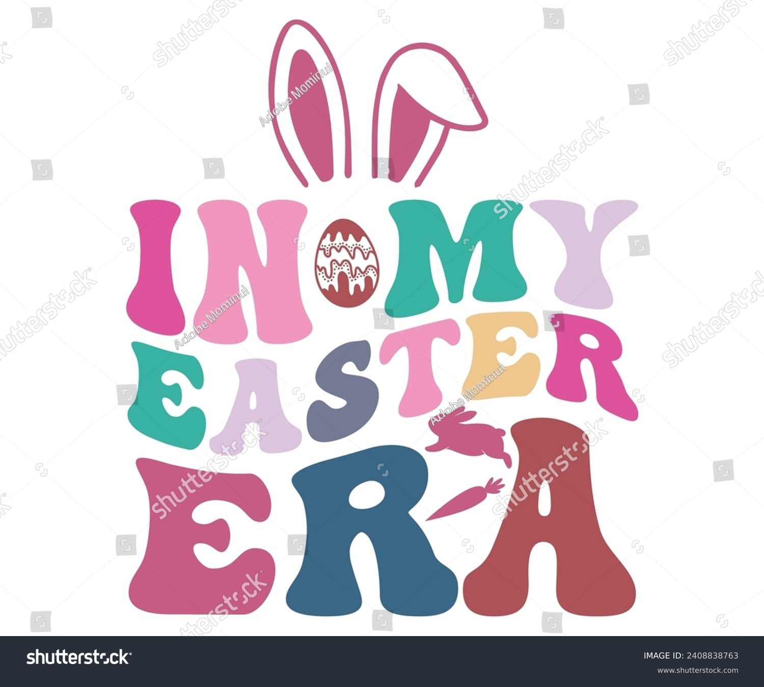 SVG of In My Easter Era Retro Svg,Happy Easter Svg,Png,Bunny Svg,Retro Easter Svg,Easter Quotes,Spring Svg,Easter Shirt Svg,Easter Gift Svg,Funny Easter Svg,Bunny Day, Egg for Kids,Cut Files,Cricut, svg