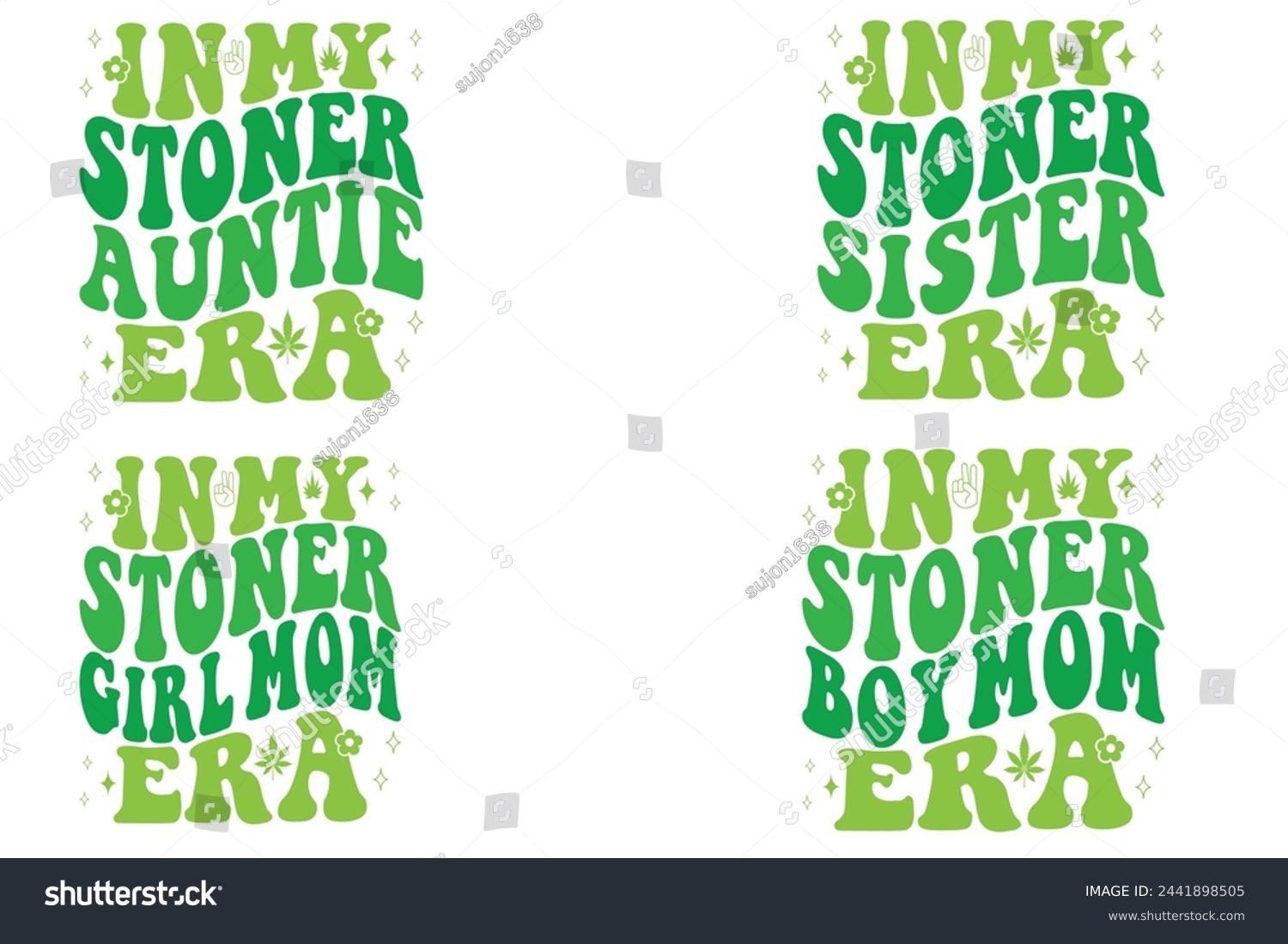 SVG of In My Stoner auntie Era, In My Stoner sister Era, In My Stoner girl mom Era, In My Stoner boy mom Era retro T-shirt svg