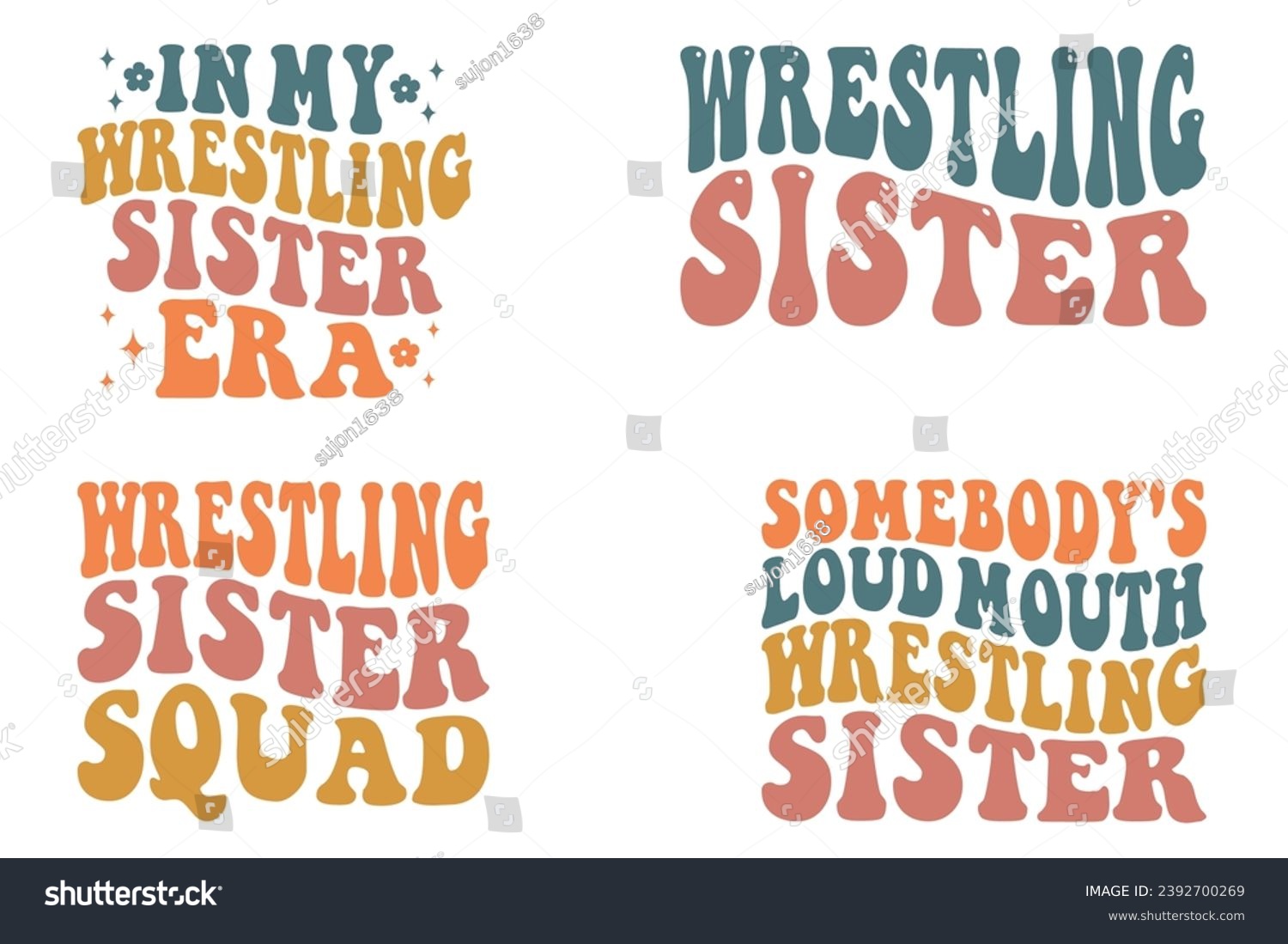 SVG of In My Wrestling sister Era, Wrestling sister, Wrestling sister Squad, Somebody's Loud Mouth Wrestling sister retro wavy T-shirt designs svg