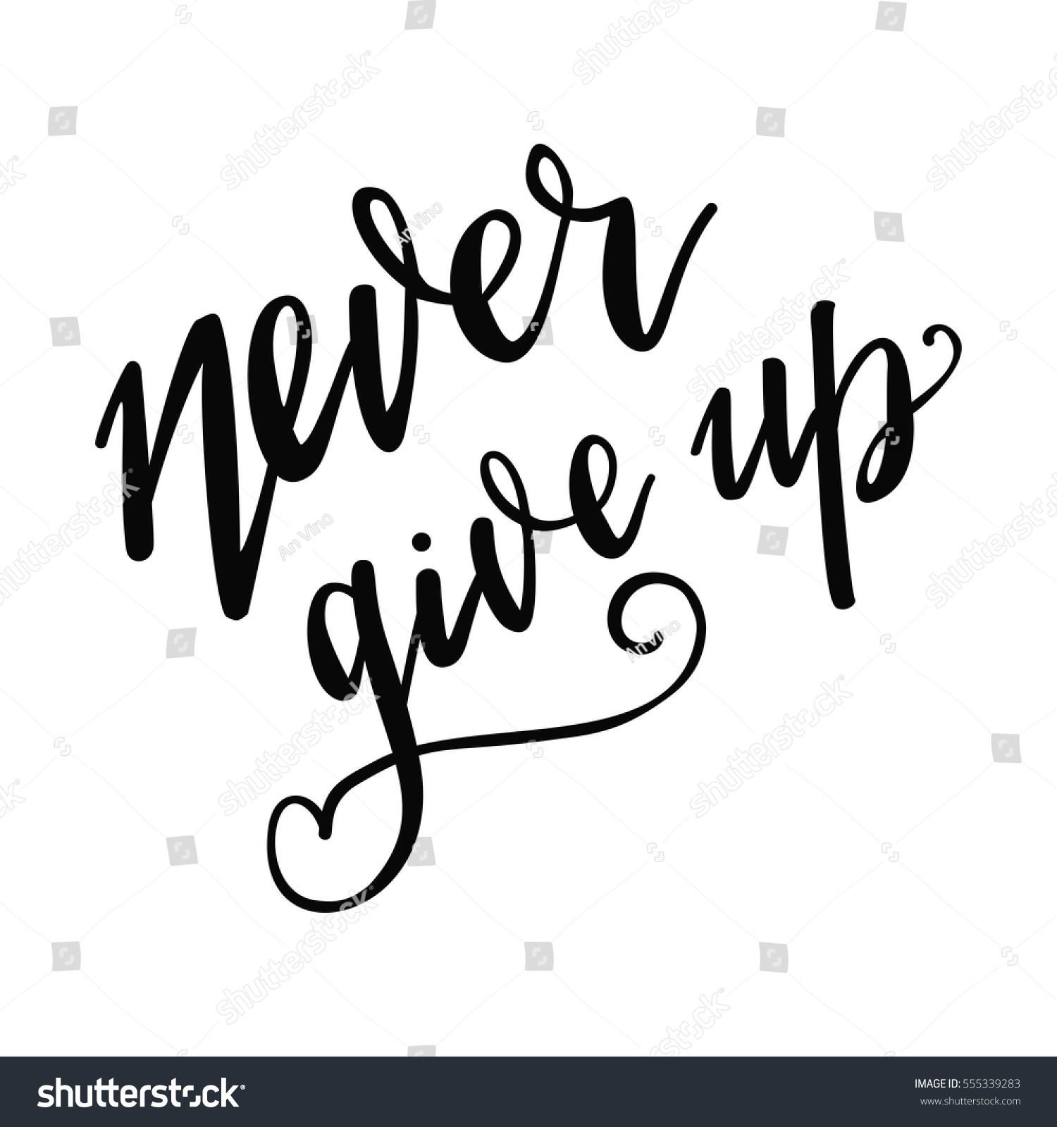 Inscription Be Strong Never Give Up, Motivational Quote Lettering ...