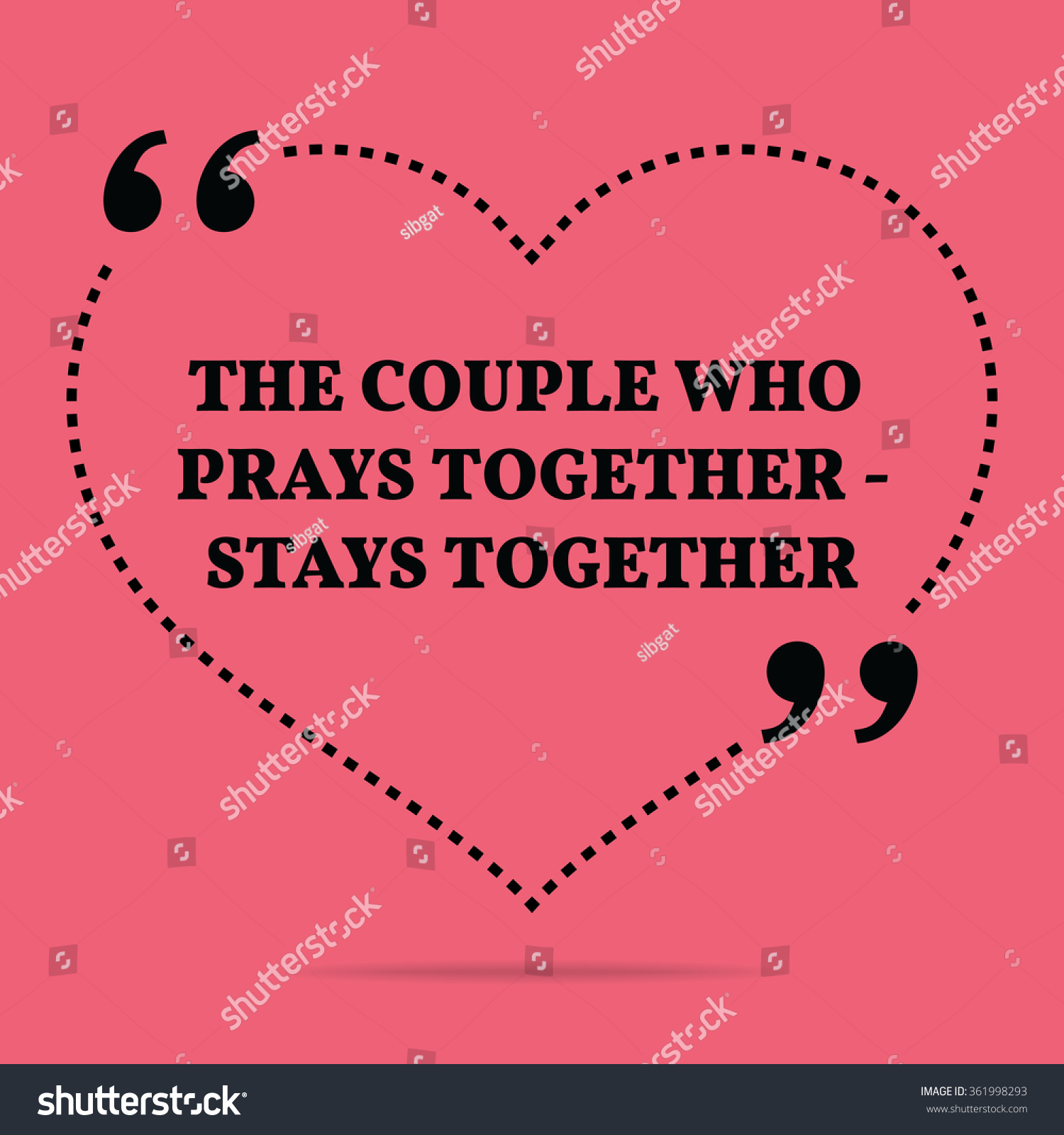 Inspirational love marriage quote The couple who prays to her stays to her Simple design