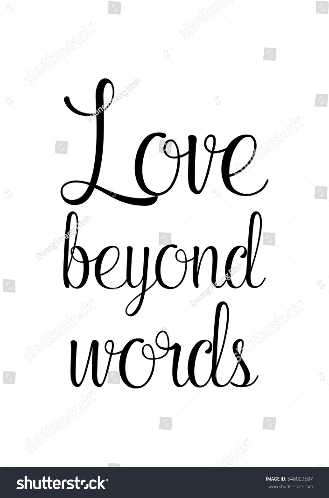 Inspirational quote about life positive phrase Modern calligraphy text Love beyond words