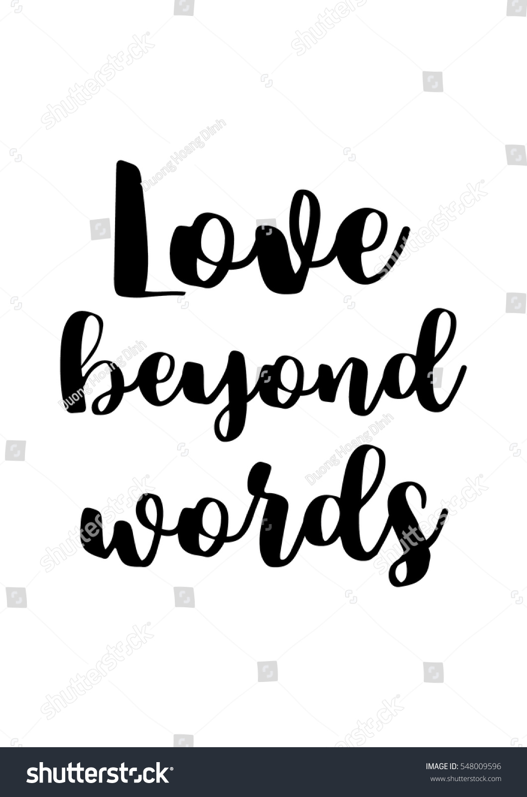 Inspirational quote about life positive phrase Modern calligraphy text Love beyond words