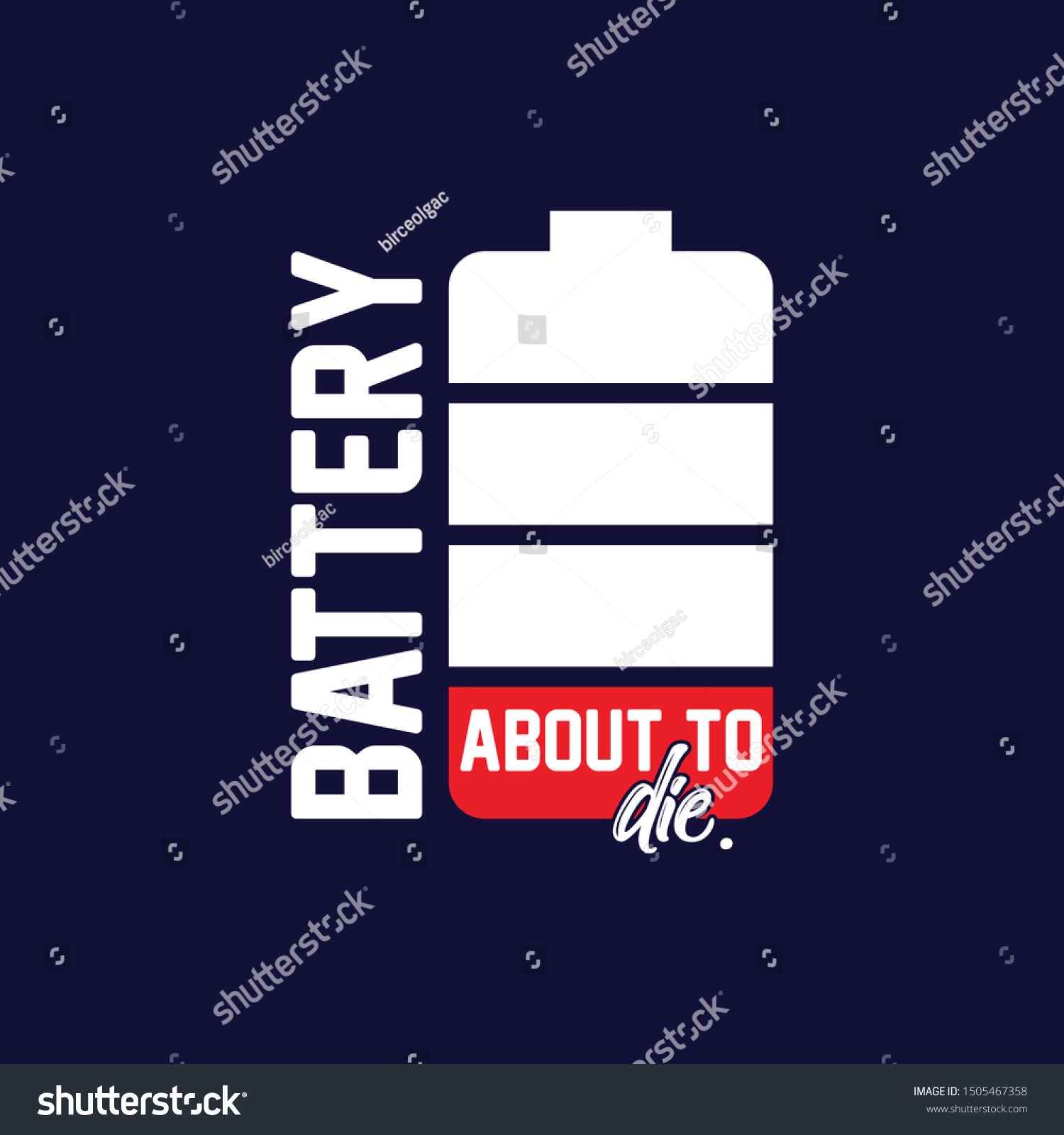 Inspirational Quote Battery About Die Hand Stock Vector (Royalty Free) 1505467358