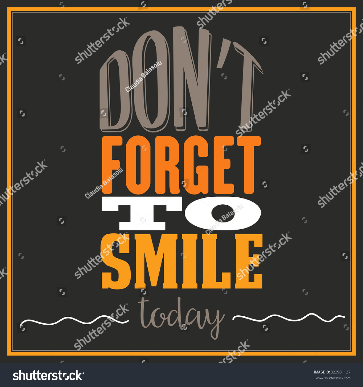 Inspirational Quote Dont Forget Smile Today Stock Vector (Royalty Free ...