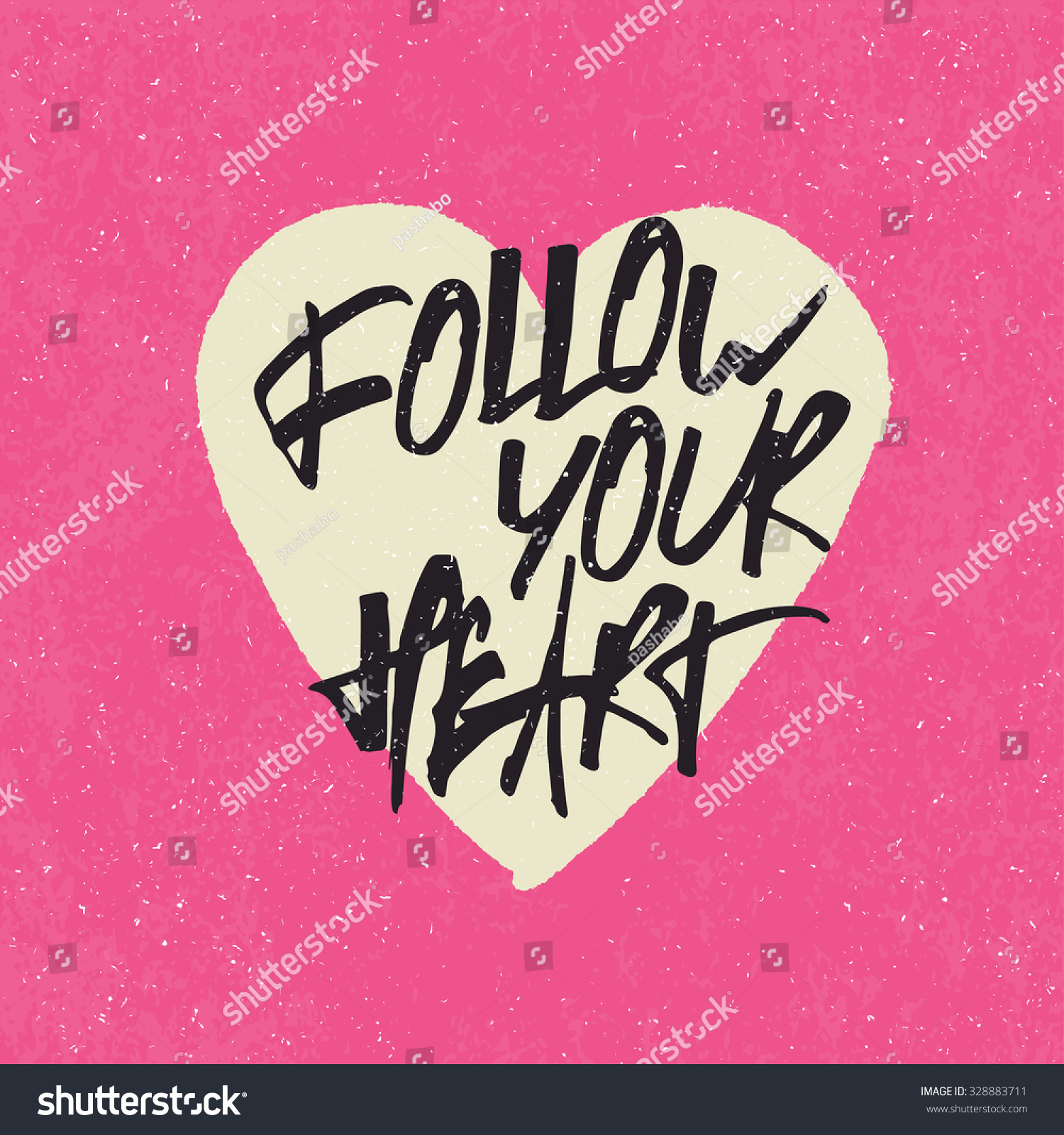 Inspirational quote Follow your heart Handwritten lettering in heart