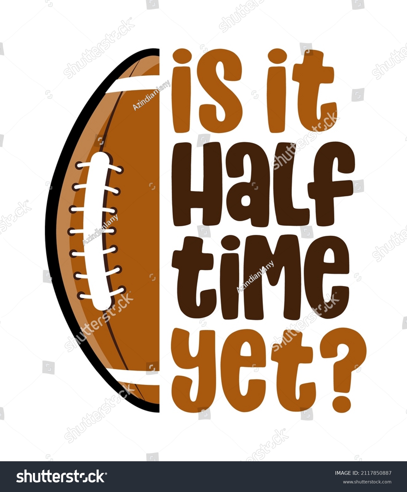 SVG of Is it halftime yet? - lovely lettering quote for football season. Wisdom t-shirt for funs. Motivation poster. Modern vector fun saying. svg