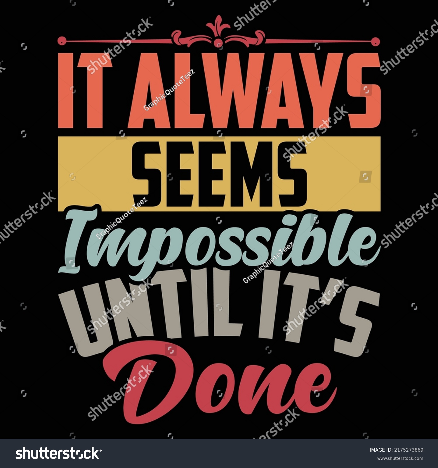 Always Seems Impossible Until Done Motivational Stock Vector (Royalty ...