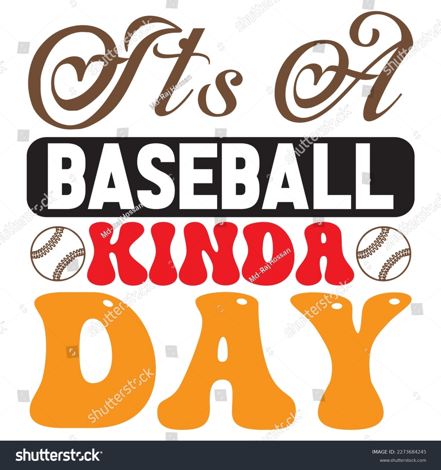 SVG of It's a Baseball Kinda Day T-Shirt Design Vector File svg