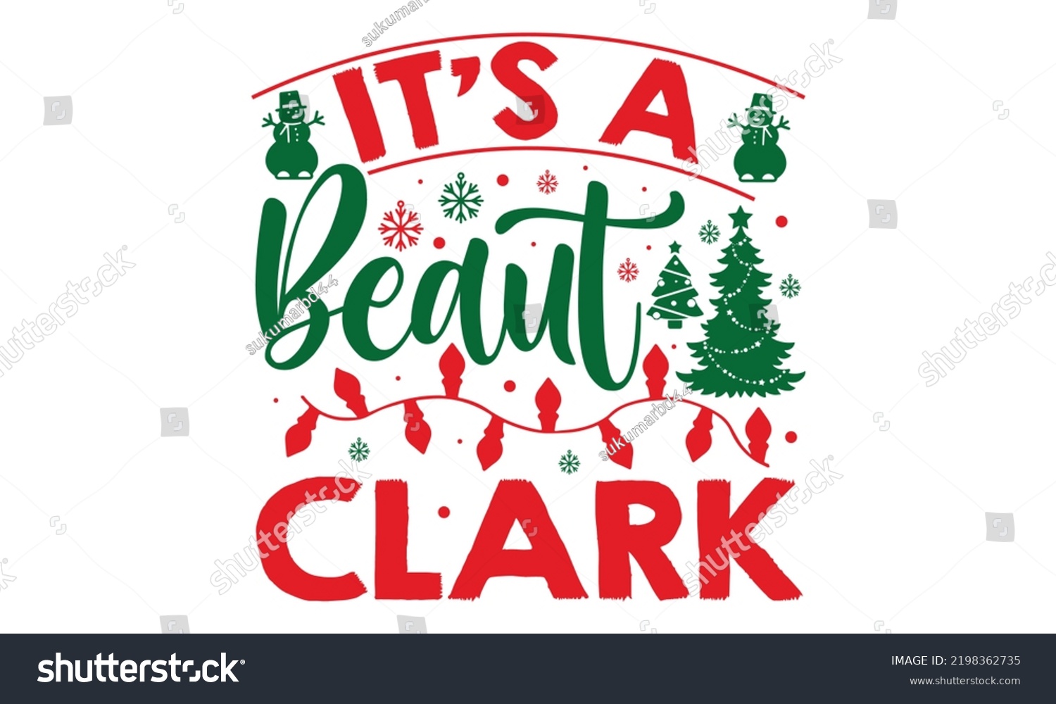 SVG of It’s A Beaut Clark - Christmas t-shirt design, Hand drawn lettering phrase, Calligraphy graphic design, SVG Files for Cutting Cricut and Silhouette svg