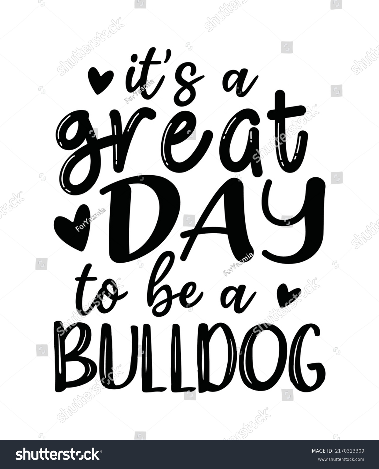 SVG of it's a great day to be a bulldog typography inspiration quote svg svg