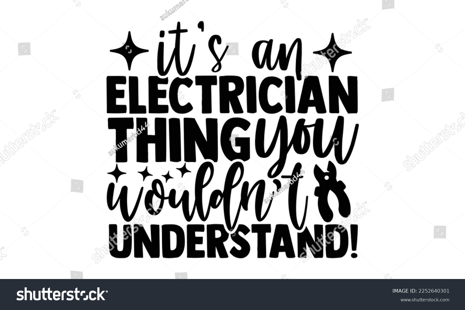 SVG of It’s An Electrician Thing You Wouldn’t Understand! - Electrician Svg Design, Calligraphy graphic design, Hand written vector svg design, t-shirts, bags, posters, cards, for Cutting Machine, Silhouette svg