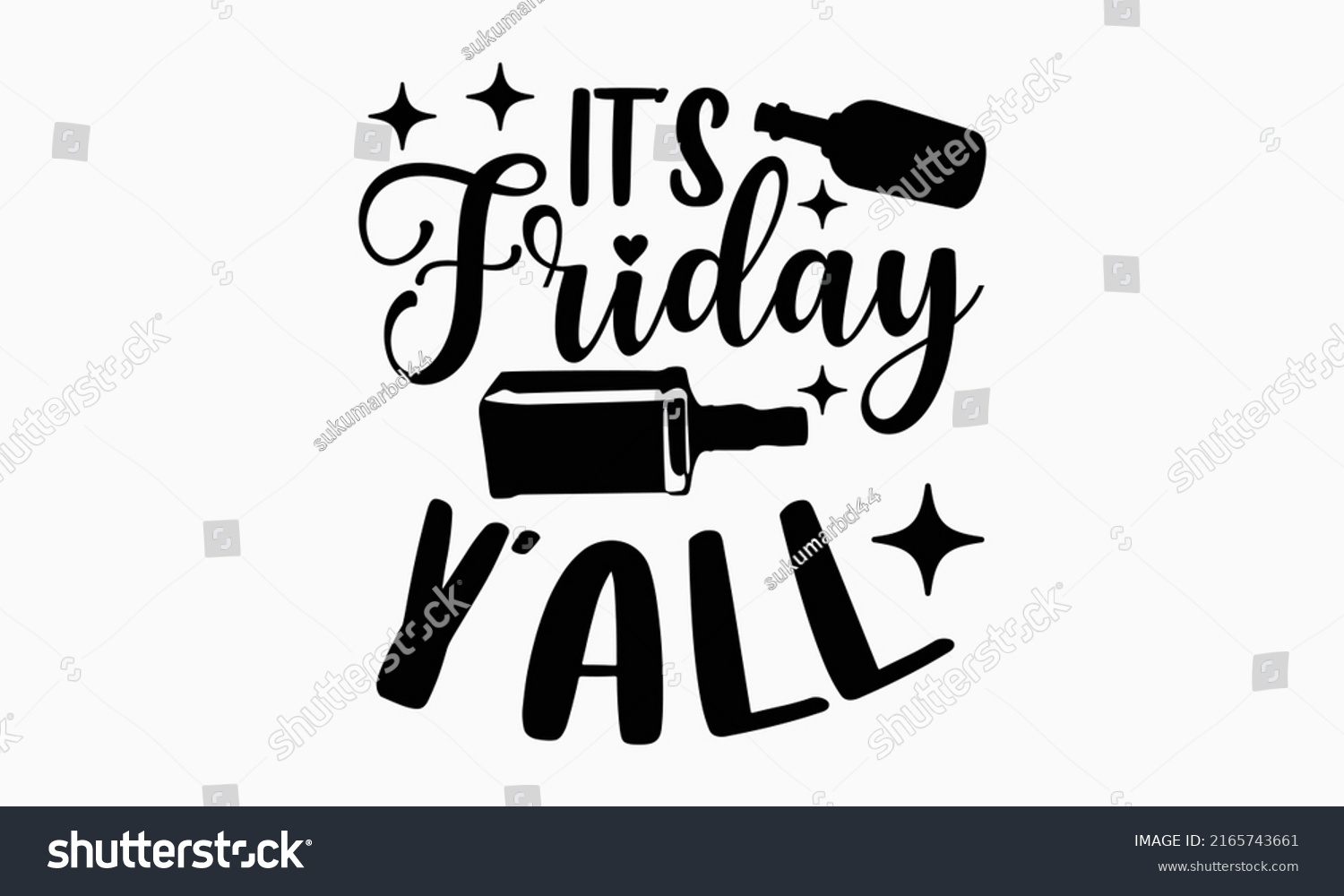 SVG of It’s Friday y’all - Alcohol t shirt design, Hand drawn lettering phrase, Calligraphy graphic design, SVG Files for Cutting Cricut and Silhouette svg