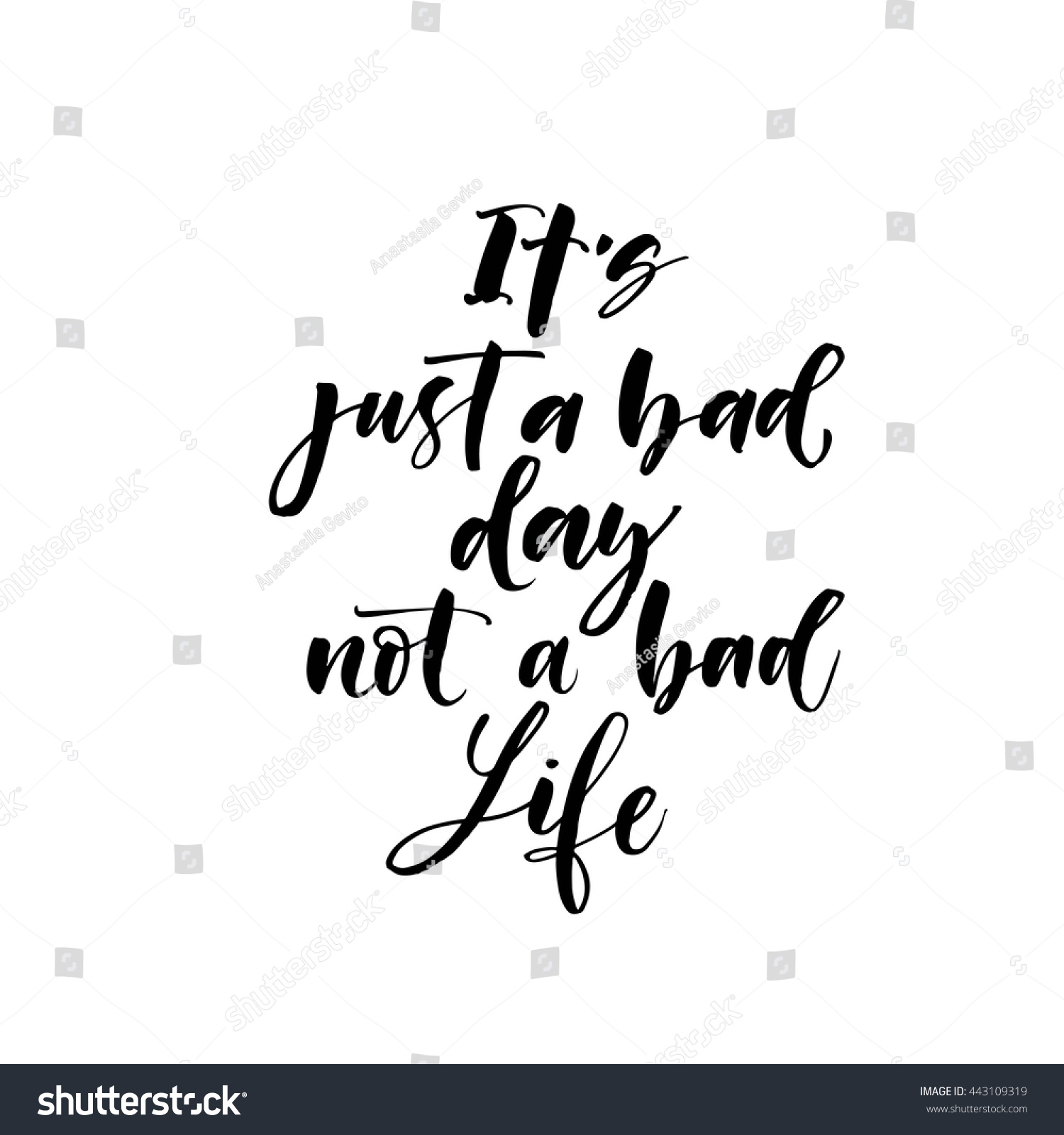 It s just a bad day not a bad life card Motivational quote Ink illustration