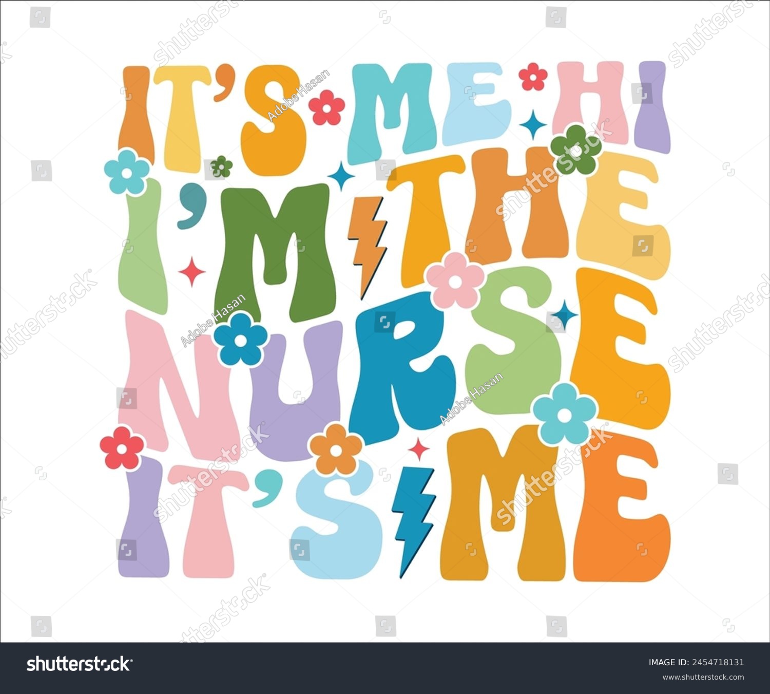 SVG of It's Me Hi I'm The Nurse It's Me,Retro Groovy,Retro Svg,T-shirt Design,Nurse Svg,Nursing T-shirt,Cut File svg