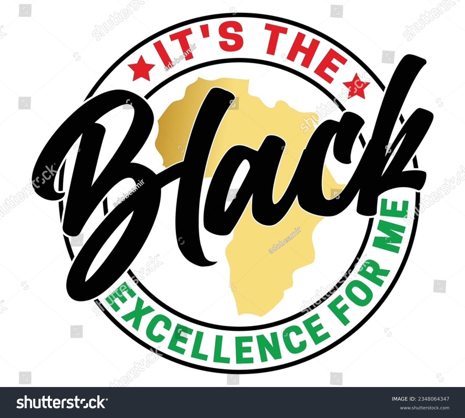 SVG of It's The Black Excellence For Me SVG, Black History Month SVG, Black History Quotes T-shirt, BHM T-shirt, African American Sayings, African American SVG File For Silhouette Cricut Cut Cutting svg