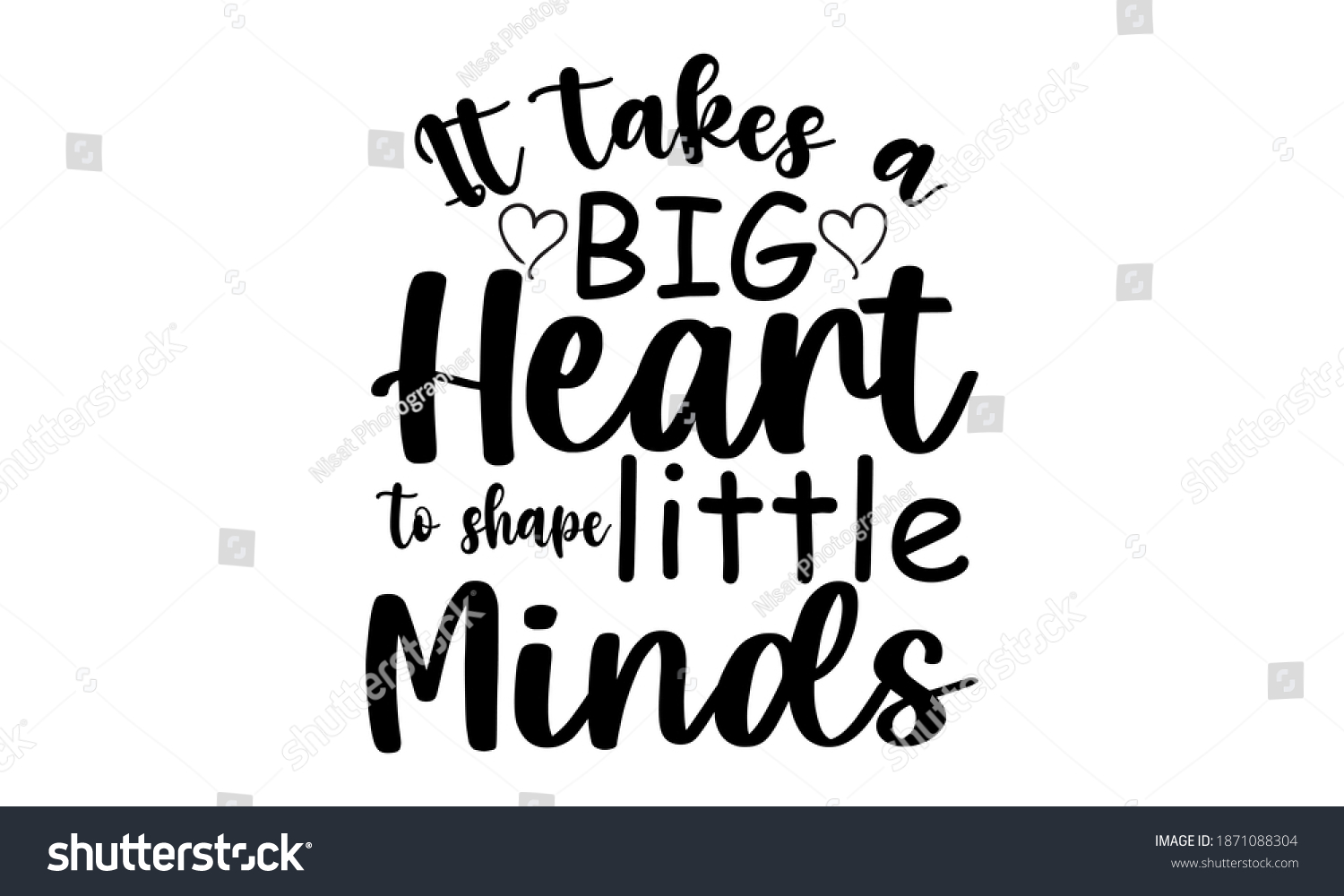 Takes Big Heart Shape Little Minds Stock Vector (Royalty Free) 1871088304