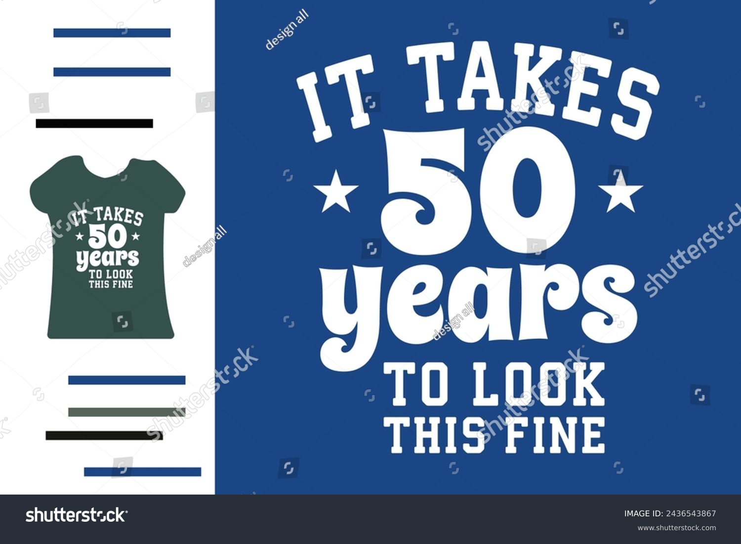SVG of It takes 50 years to look this fine t shirt design svg