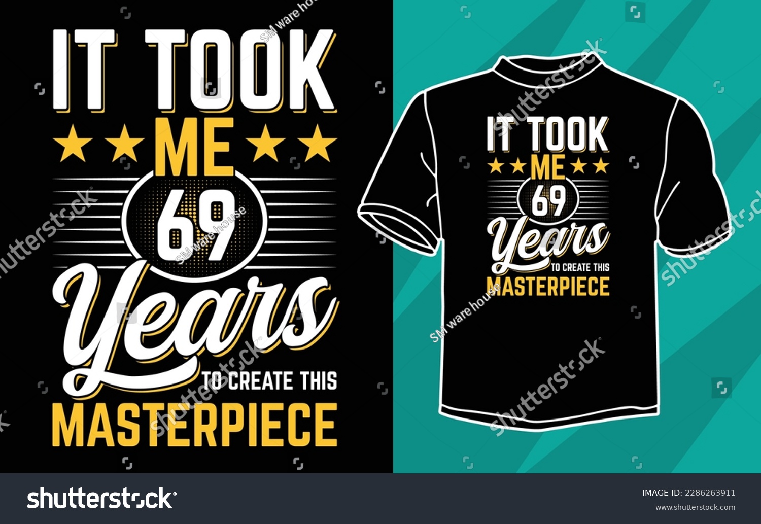 SVG of it took 69 years t shirt design svg