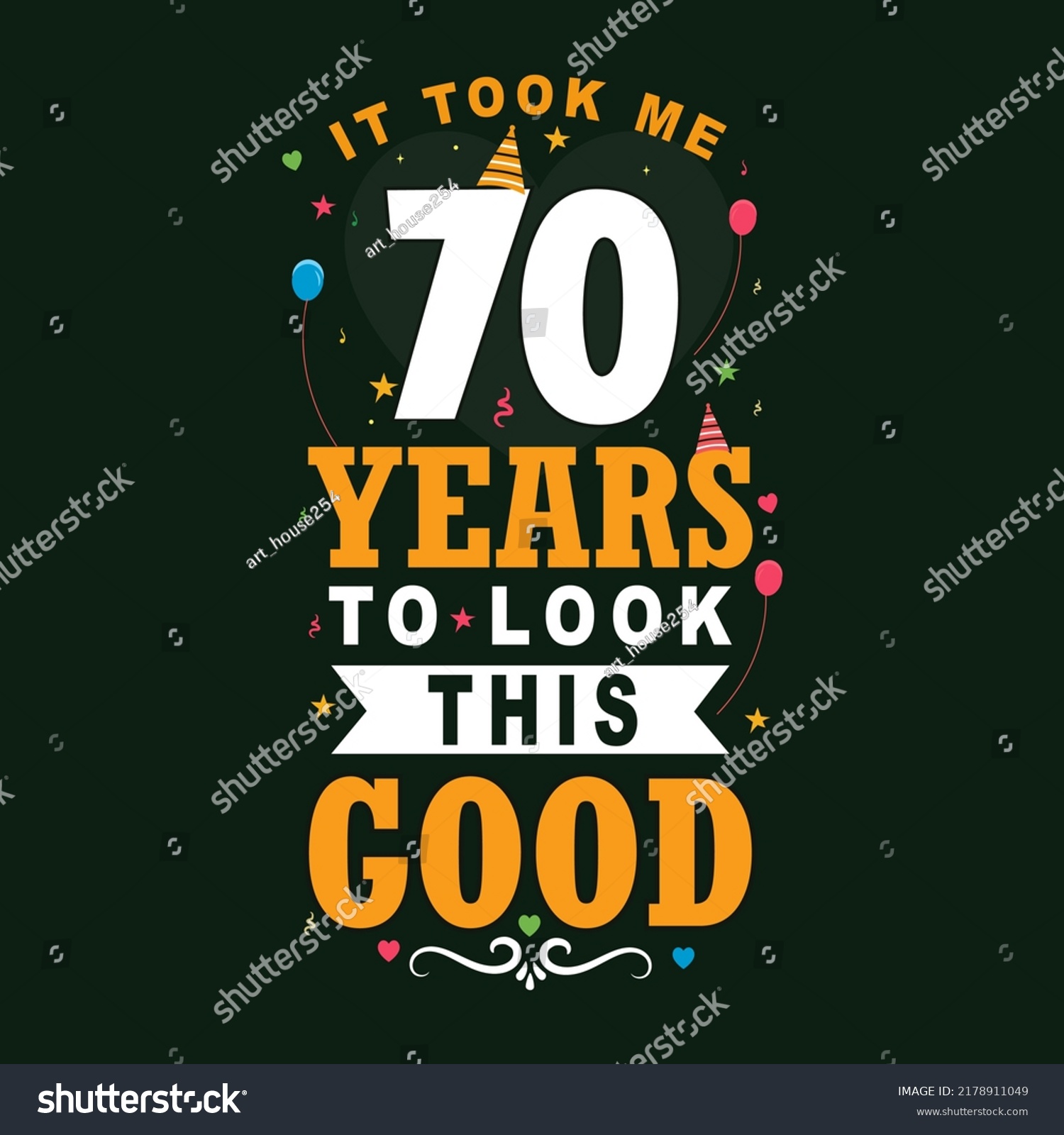 SVG of It took 70 years to look this good. 70th Birthday and 70th anniversary celebration Vintage lettering design. svg