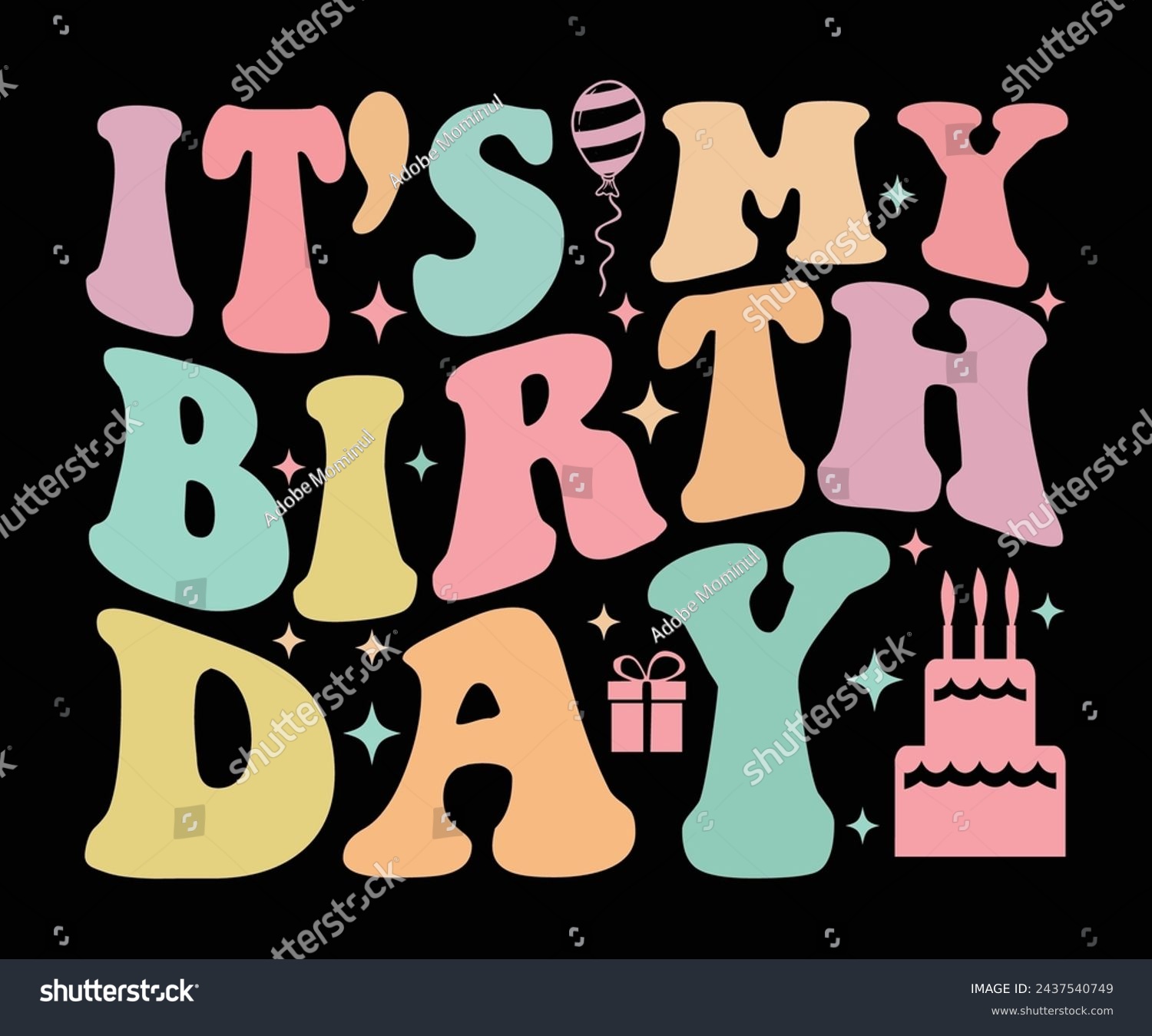 SVG of Its My Birthday Retro Groovy,Birthday Svg,Birthday Quotes,Birthday Gift Svg,Birthday Shirt,Happy Birthday Svg,T-shirt,Birthday Girl Svg,Cut file, svg