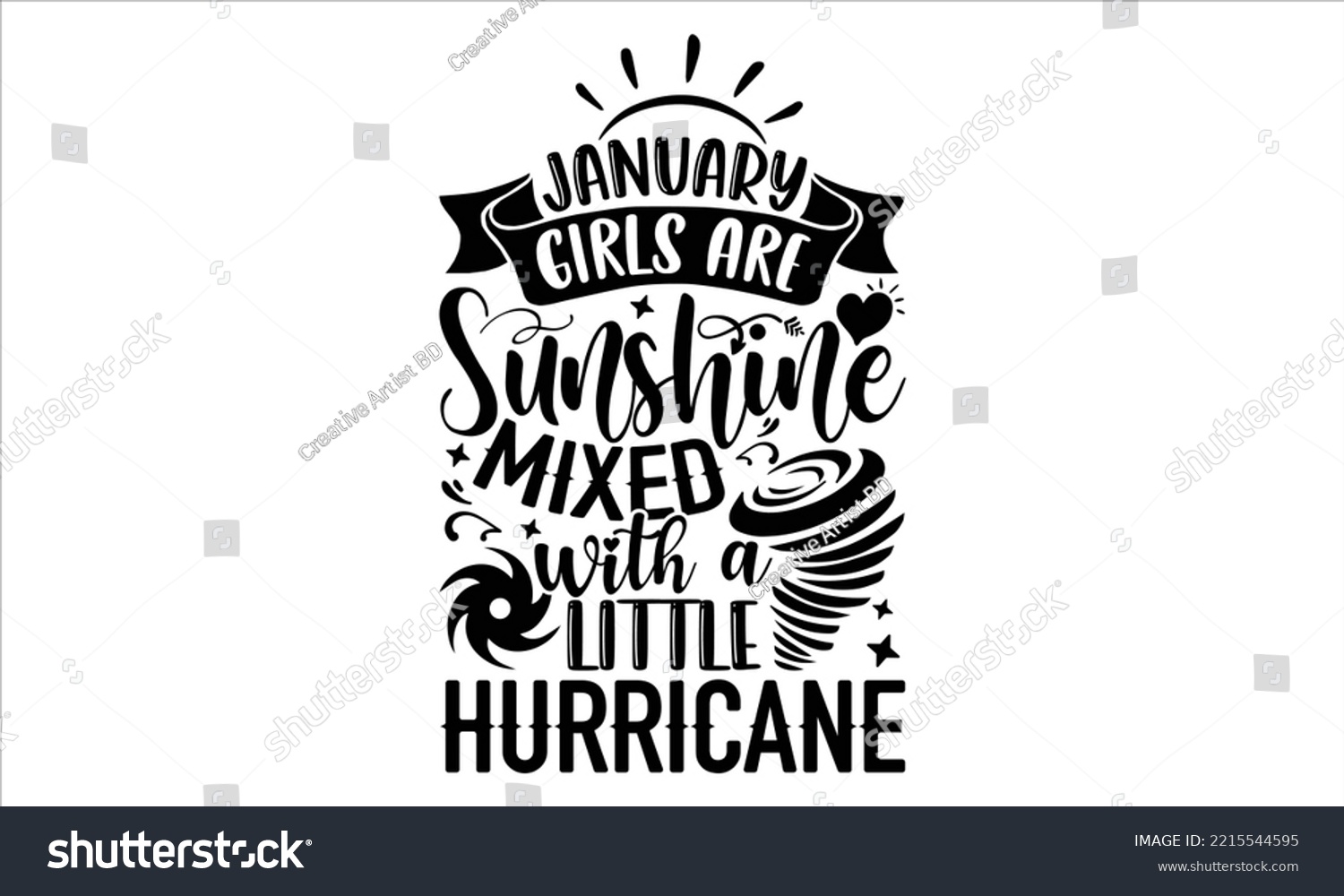 SVG of January Girls Are Sunshine Mixed With A Little Hurricane - Birtday Month T shirt Design, Hand lettering illustration for your design, Modern calligraphy, Svg Files for Cricut, Poster, EPS svg
