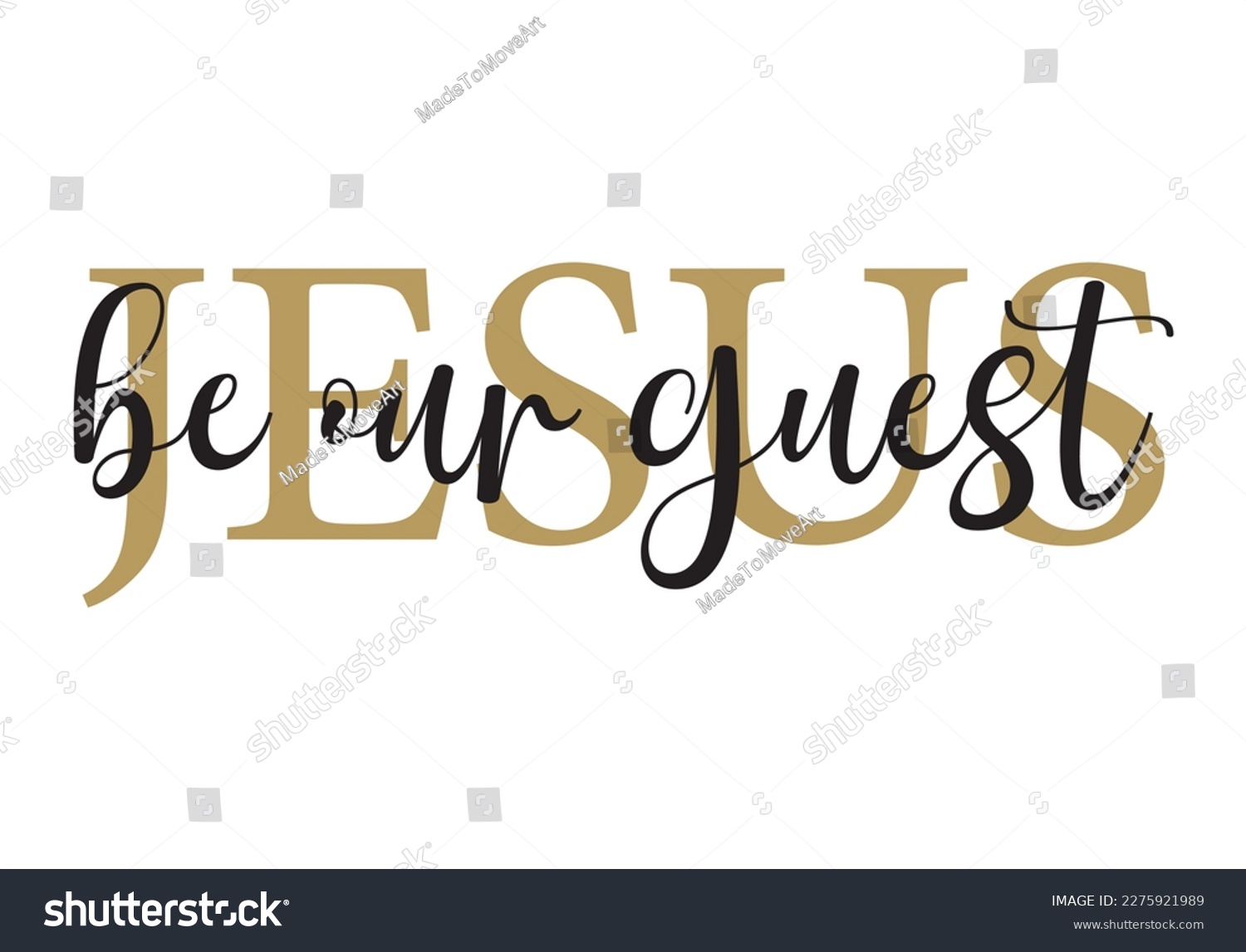 SVG of Jesus Be Our Guest, Christian Wall Art, Room Wall Decor, Christian Quote, Christian Home Decor, Printable Wall Art, vector illustration svg