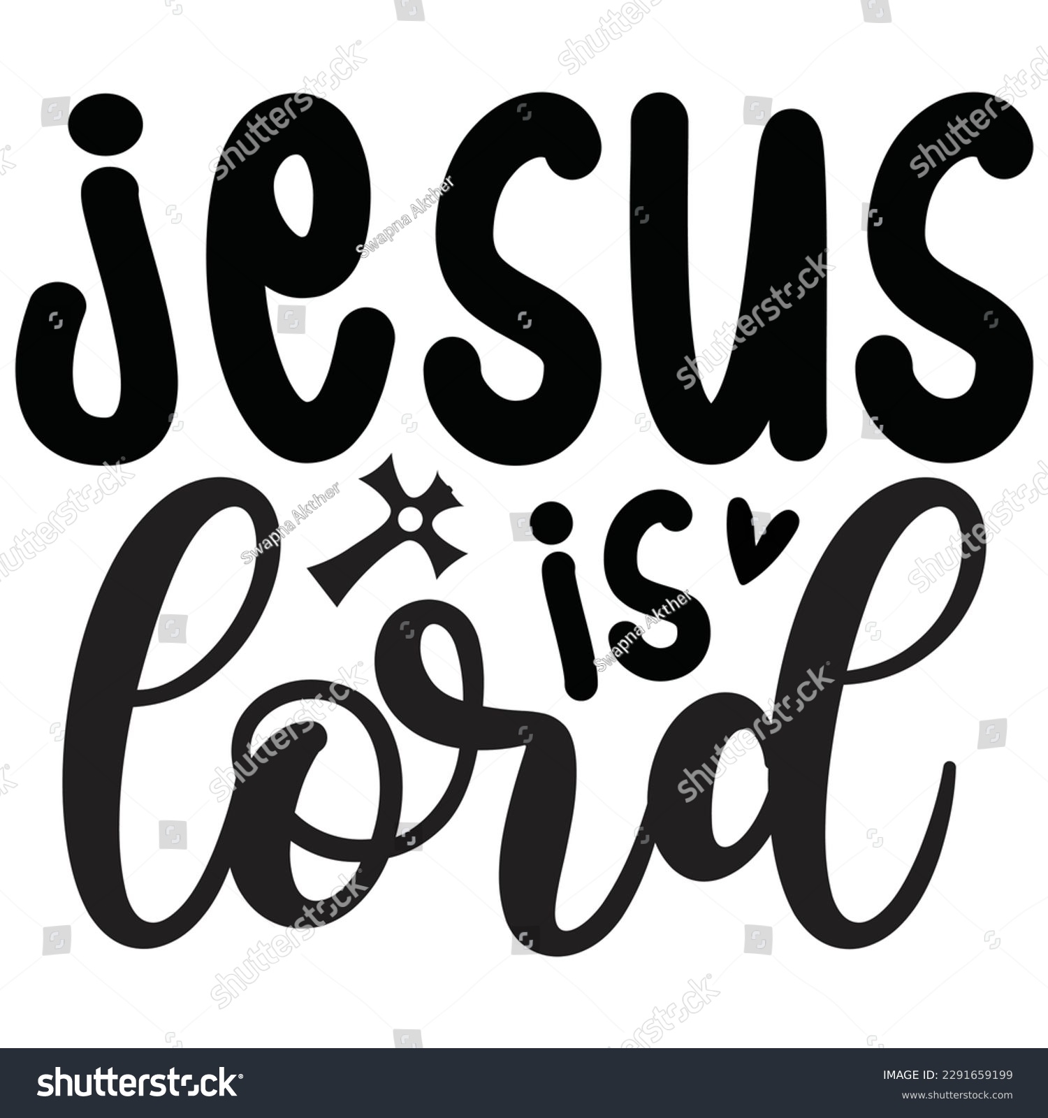 SVG of Jesus Is Lord - Jesus Christian SVG And T-shirt Design, Jesus Christian SVG Quotes Design t shirt, Vector EPS Editable Files, can you download this Design. svg