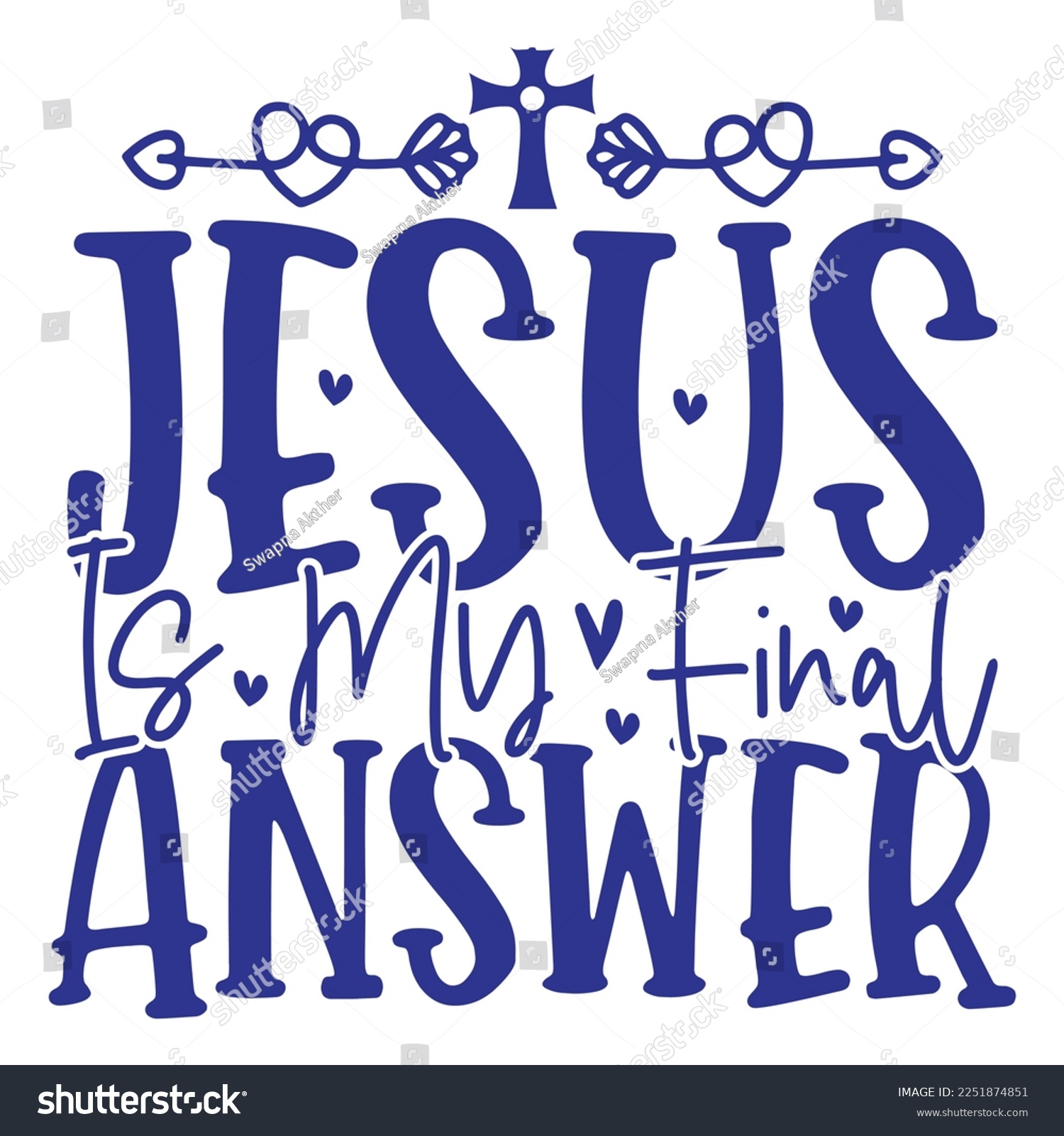 SVG of Jesus Is My Final Answer - Boho Style Religious Biblical Christian Jesus Quotes T-shirt And SVG Design. Motivational Inspirational SVG Quotes T shirt Design, Vector EPS Editable Files. svg