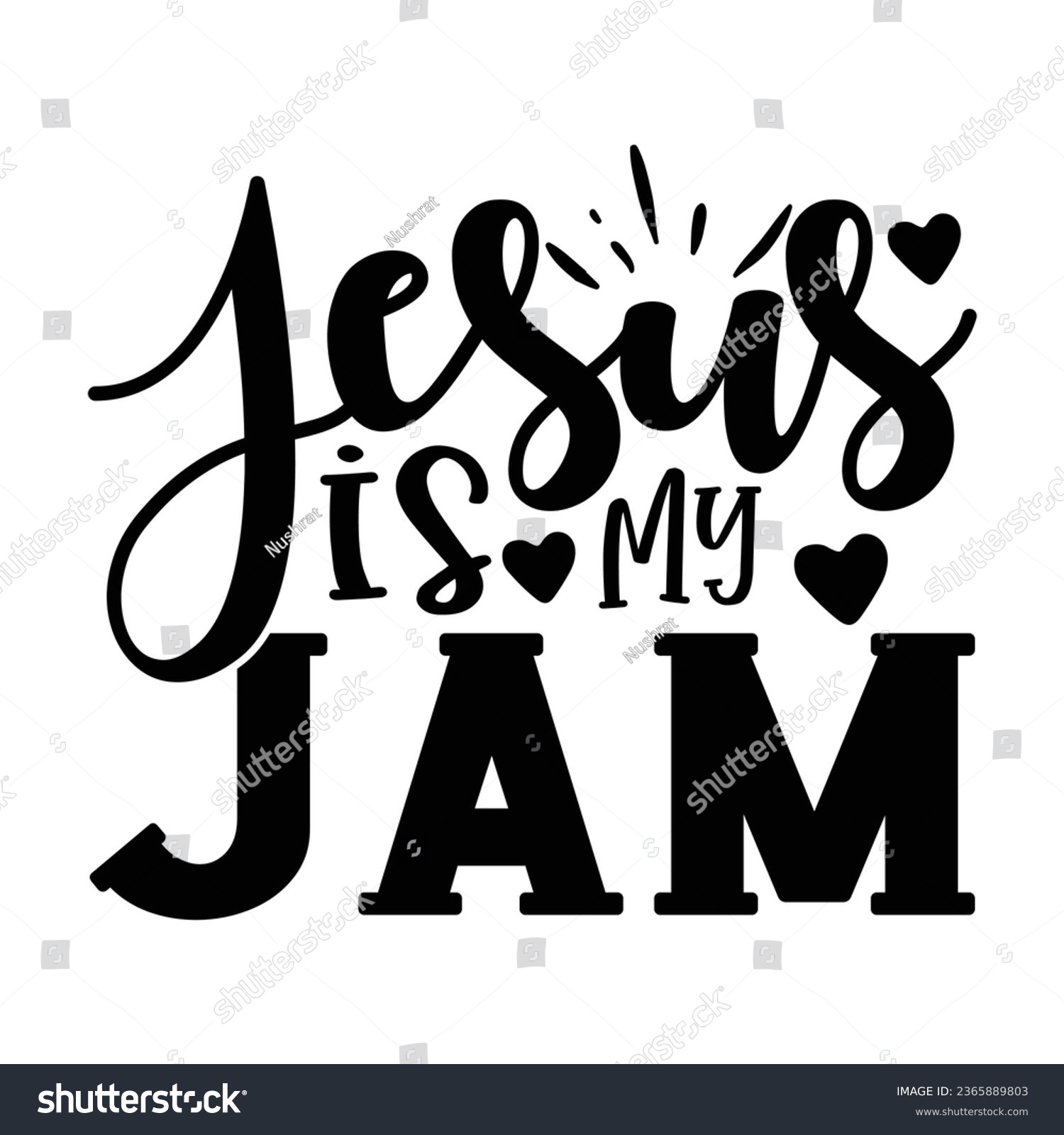 SVG of Jesus is My Jam, Christian quotes  cut files Design, Christian quotes t shirt designs Template svg