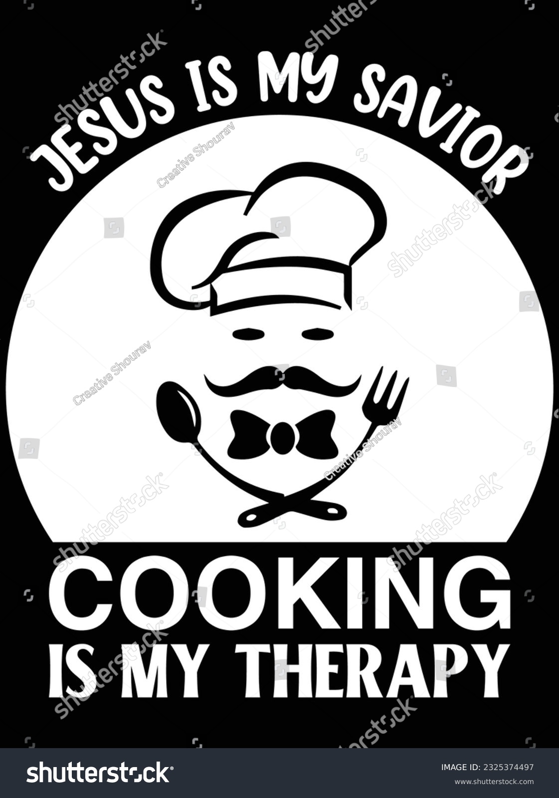 SVG of Jesus is my savior cooking is my therapy vector art design, eps file. design file for t-shirt. SVG, EPS cuttable design file svg