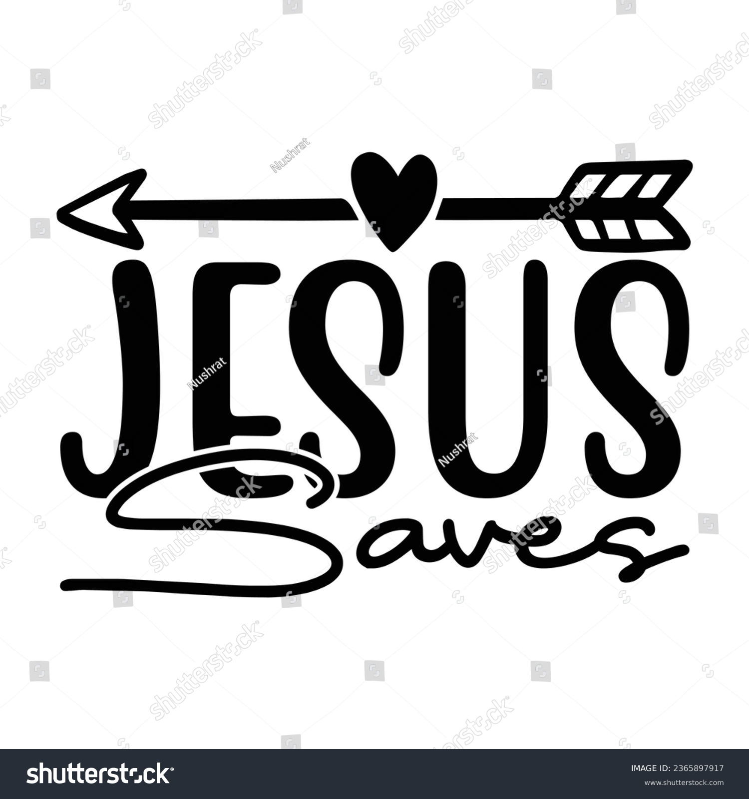 SVG of Jesus Saves, Christian quotes  cut files Design, Christian quotes t shirt designs Template svg