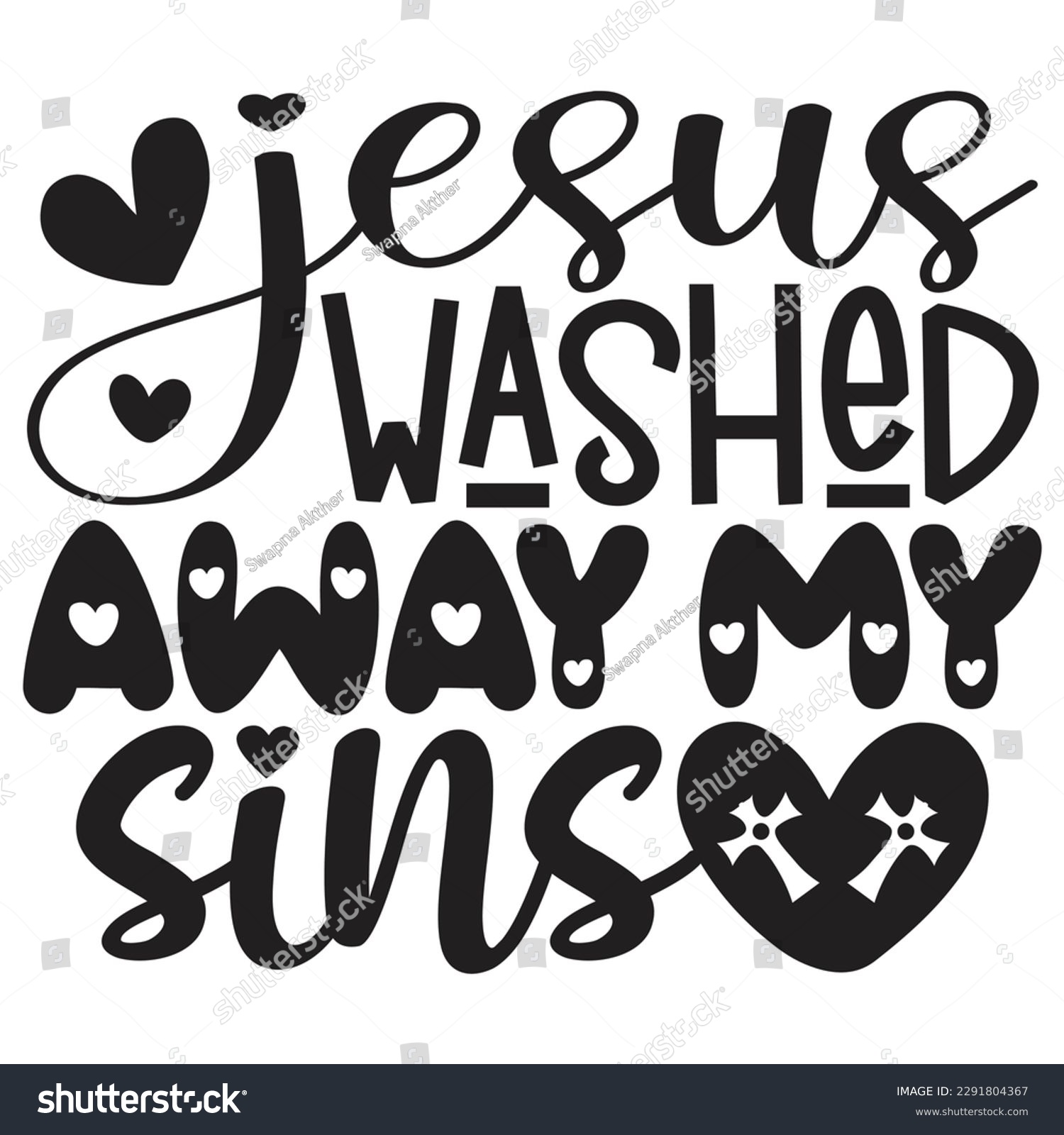 SVG of Jesus Washed Away My Sins - Jesus Christian SVG And T-shirt Design, Jesus Christian SVG Quotes Design t shirt, Vector EPS Editable Files, can you download this Design. svg