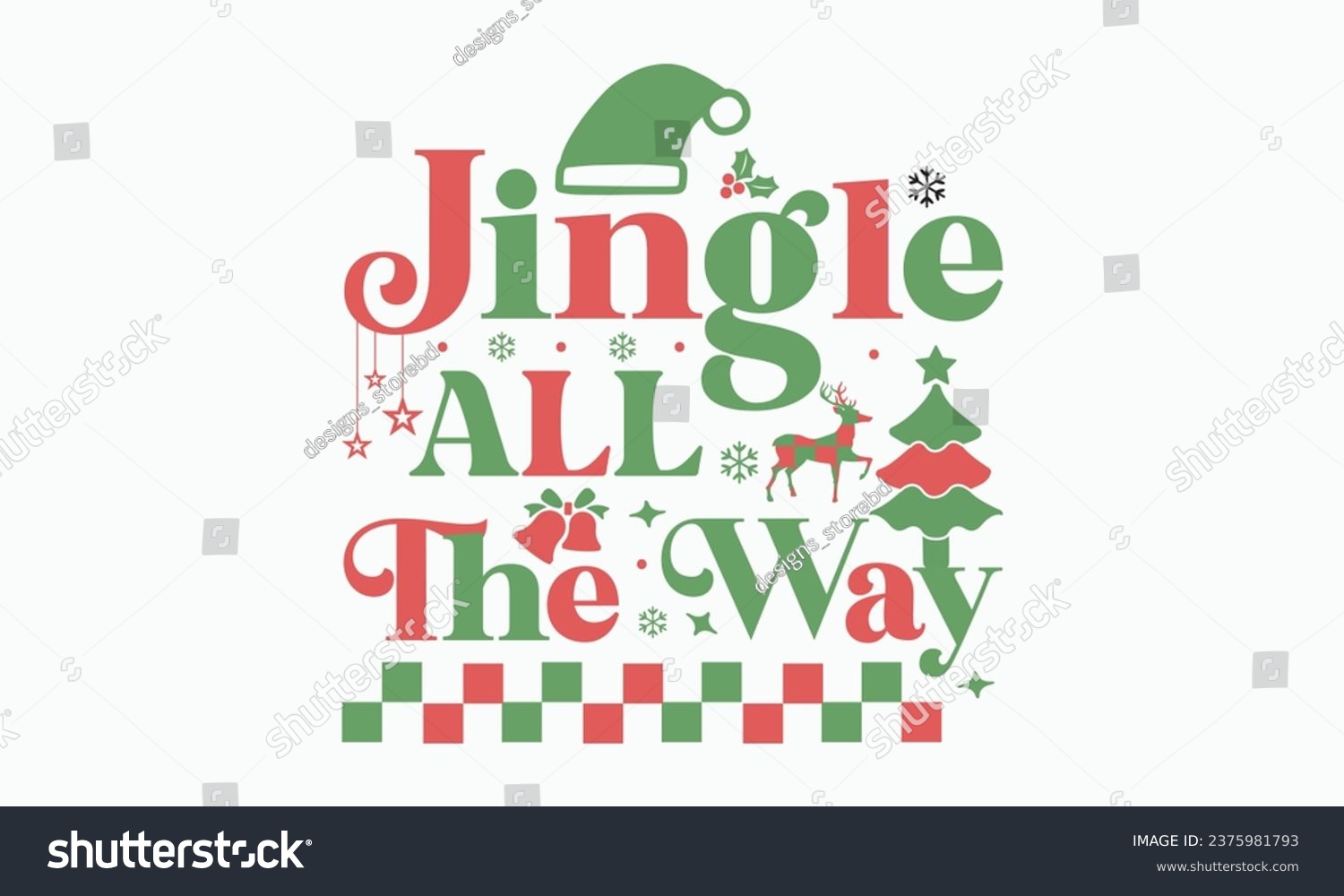 SVG of Jingle all the way, Christmas, Funny Christmas  t-shirt design Bundle, Retro Christmas, Merry Christmas , Winter, Xmas, Holiday and Santa, Cut Files Cricut, Silhouette, eps, dxf, png svg
