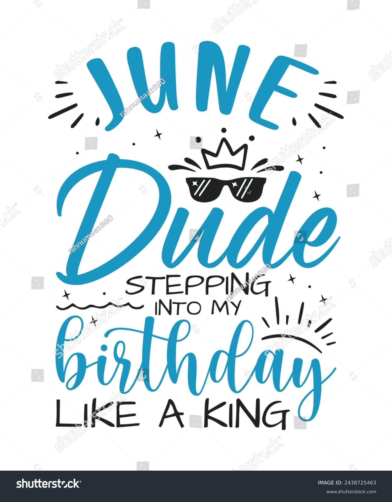 SVG of June dude birthday king design Happy birthday quote designs svg