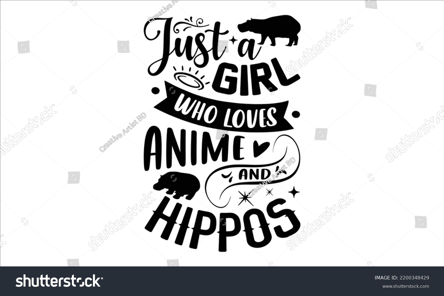 SVG of Just A Girl Who Loves Anime And Hippos - Hippo T shirt Design, Hand drawn vintage illustration with hand-lettering and decoration elements, Cut Files for Cricut Svg, Digital Download svg