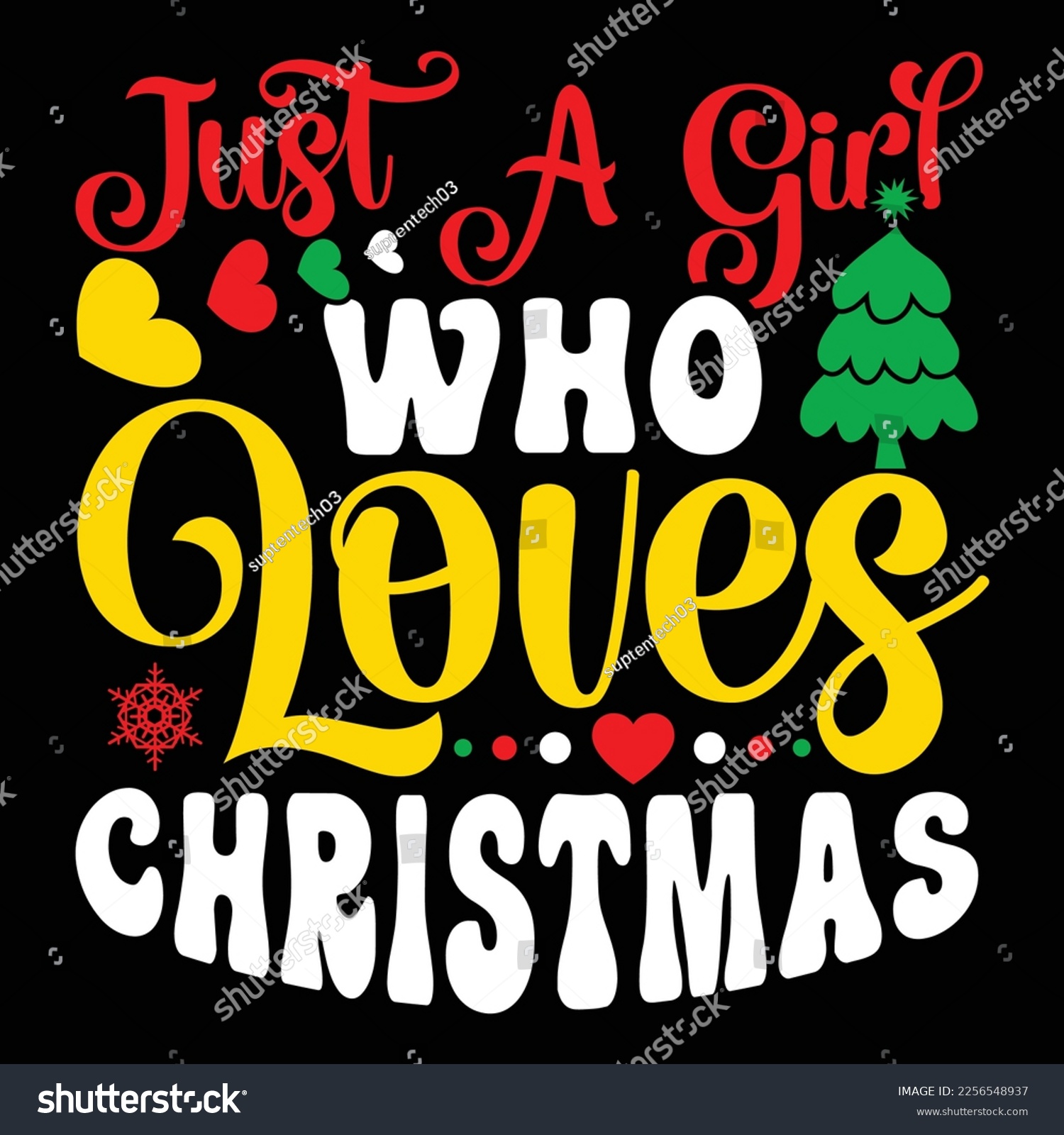 SVG of Just A Girl Who Loves Christmas, Merry Christmas shirts Print Template, Xmas Ugly Snow Santa Clouse New Year Holiday Candy Santa Hat vector illustration for Christmas hand lettered svg