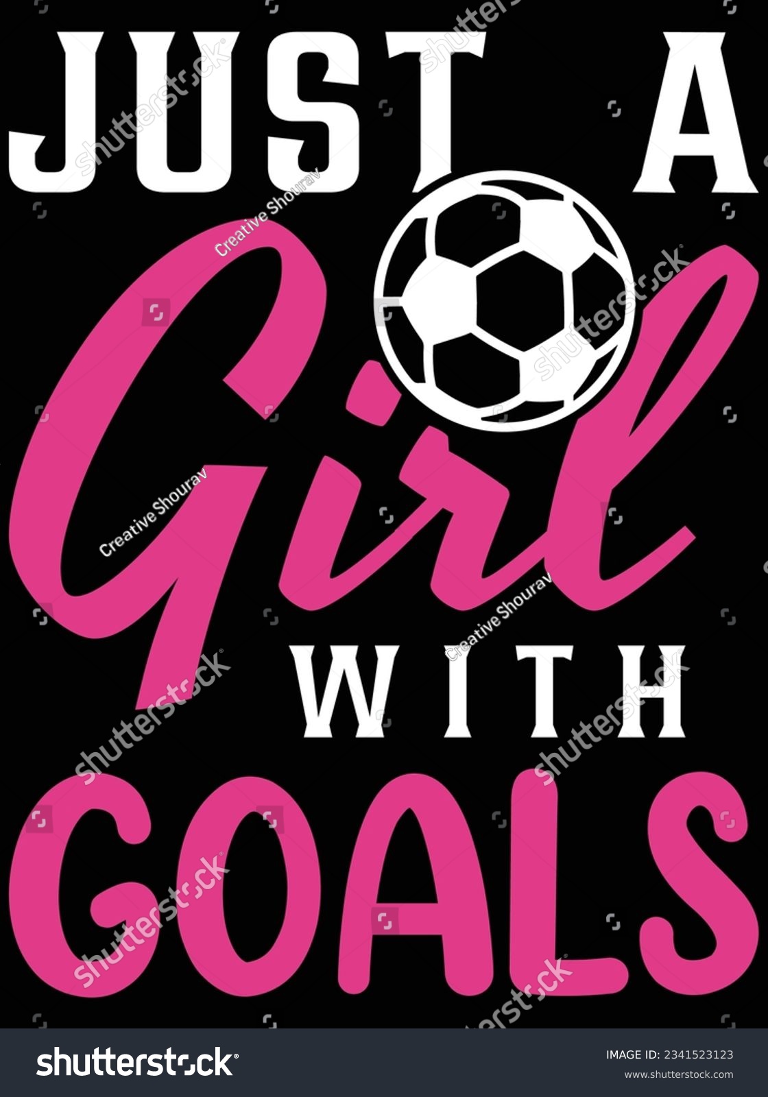 SVG of Just a girl with goals vector art design, eps file. design file for t-shirt. SVG, EPS cuttable design file svg