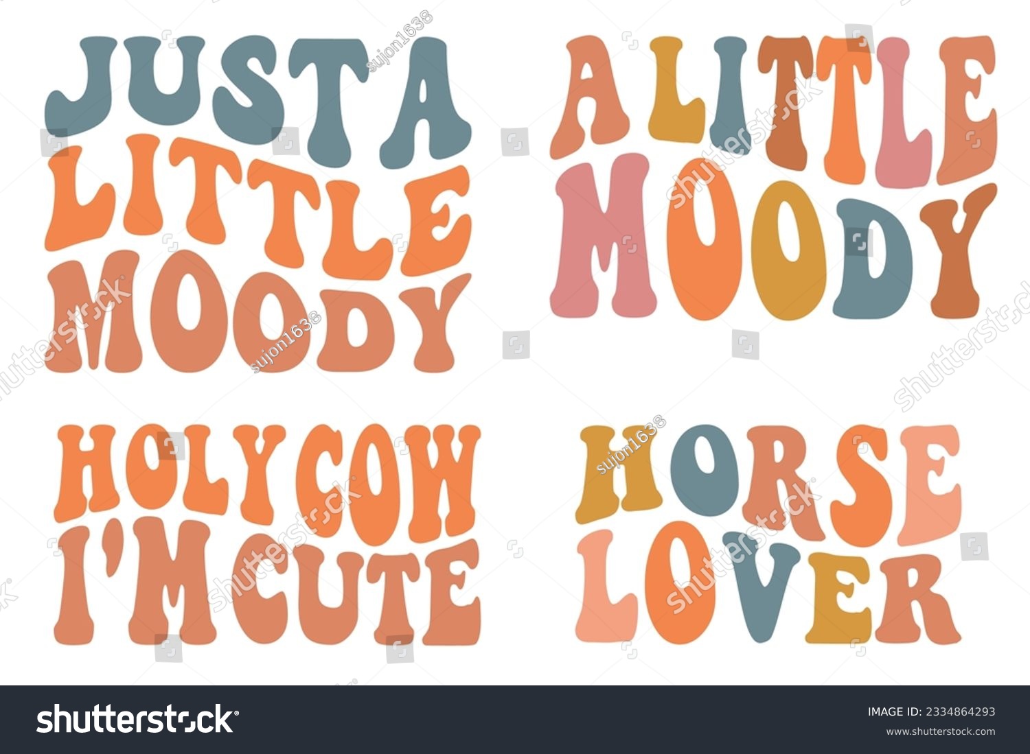 SVG of Just A Little Moody, A Little Moody, Holy Cow I'm Cute, Horse Lover retro wavy SVG bundle T-shirt designs svg