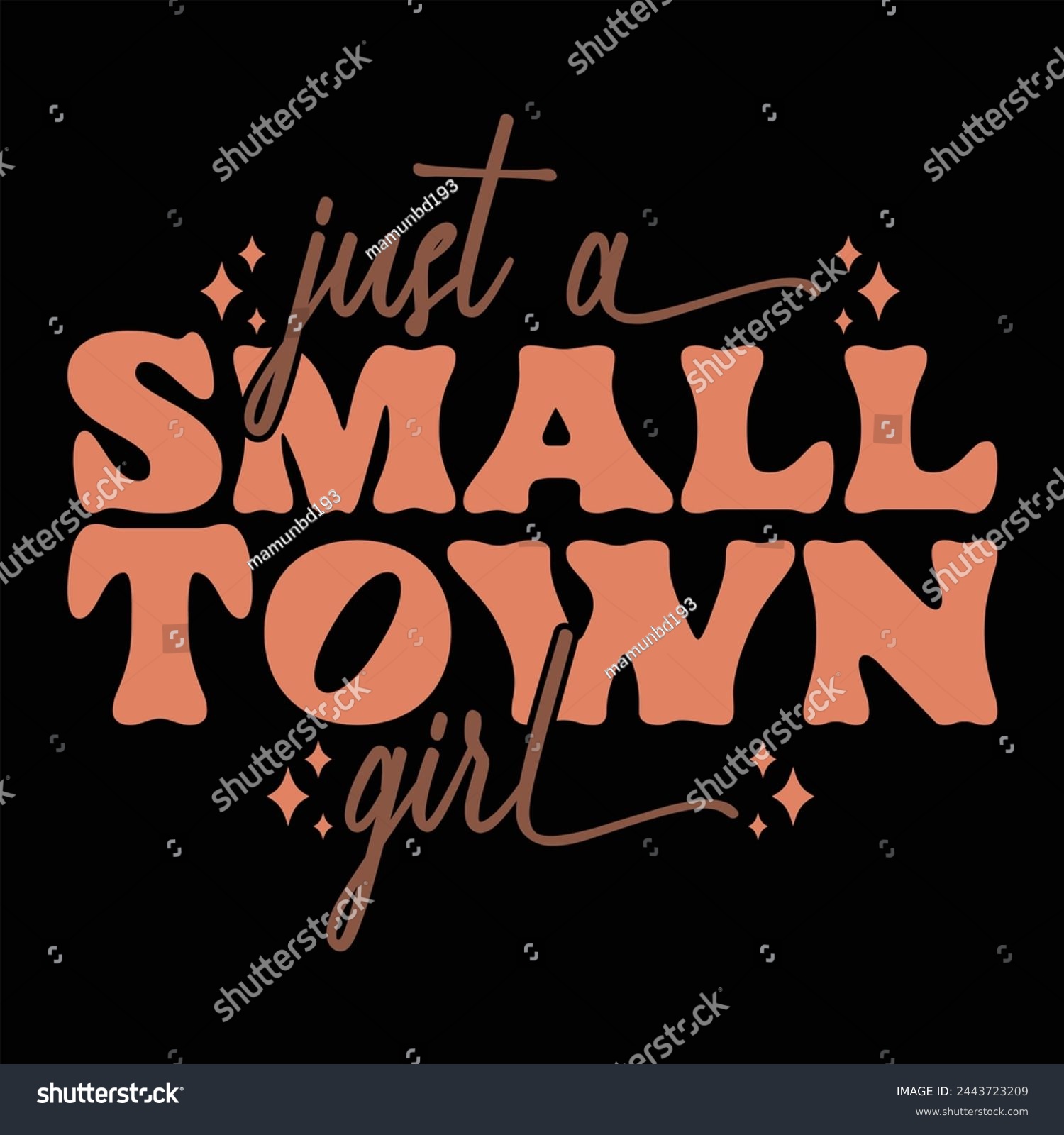 SVG of JUST A SMALL TOWN GIRL  WESTERN COWGIRL T-SHIRT DESIGN, svg