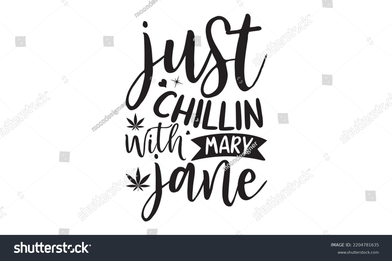 SVG of just chillin with mary jane - Cannabis T-shirt and svg design, merchandise graphics, typography design, svg Files for Cutting and Silhouette, can you download this Design, EPS, 10 svg