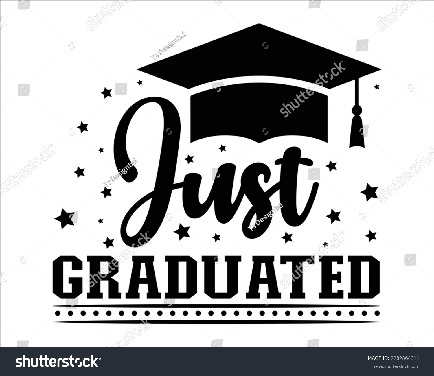 SVG of Just Graduated Svg Design,graduation svg design,Graduation T-shirt Design,Student graduate badges. College graduation quotes, Graduation 2023,congratulations school symbols svg